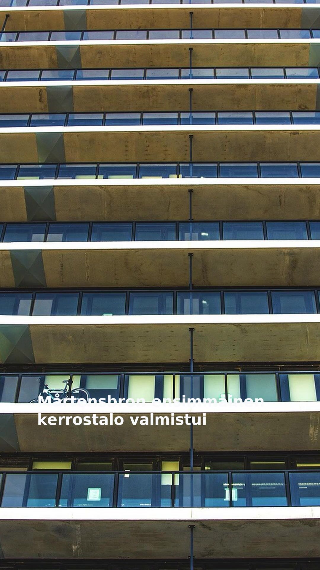 Mårtensbron ensimmäinen kerrostalo valmistui