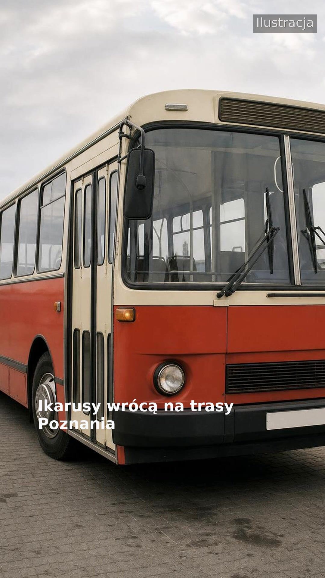 Ikarusy wrócą na trasy Poznania