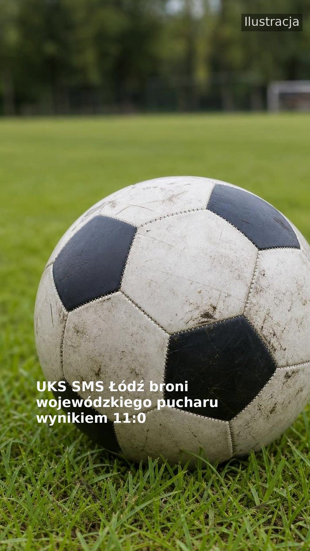 UKS SMS Łódź broni wojewódzkiego pucharu wynikiem 11:0