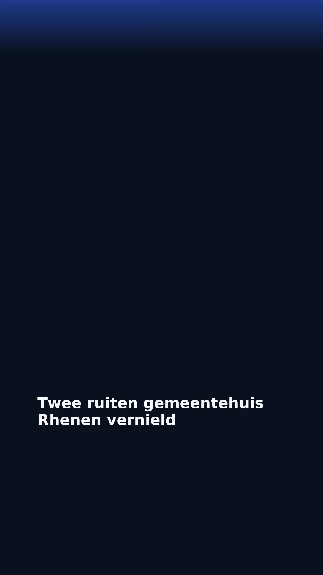 Twee ruiten gemeentehuis Rhenen vernield