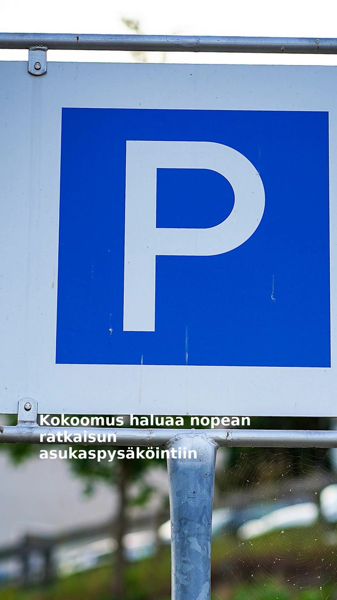 Kokoomus haluaa nopean ratkaisun asukaspysäköintiin