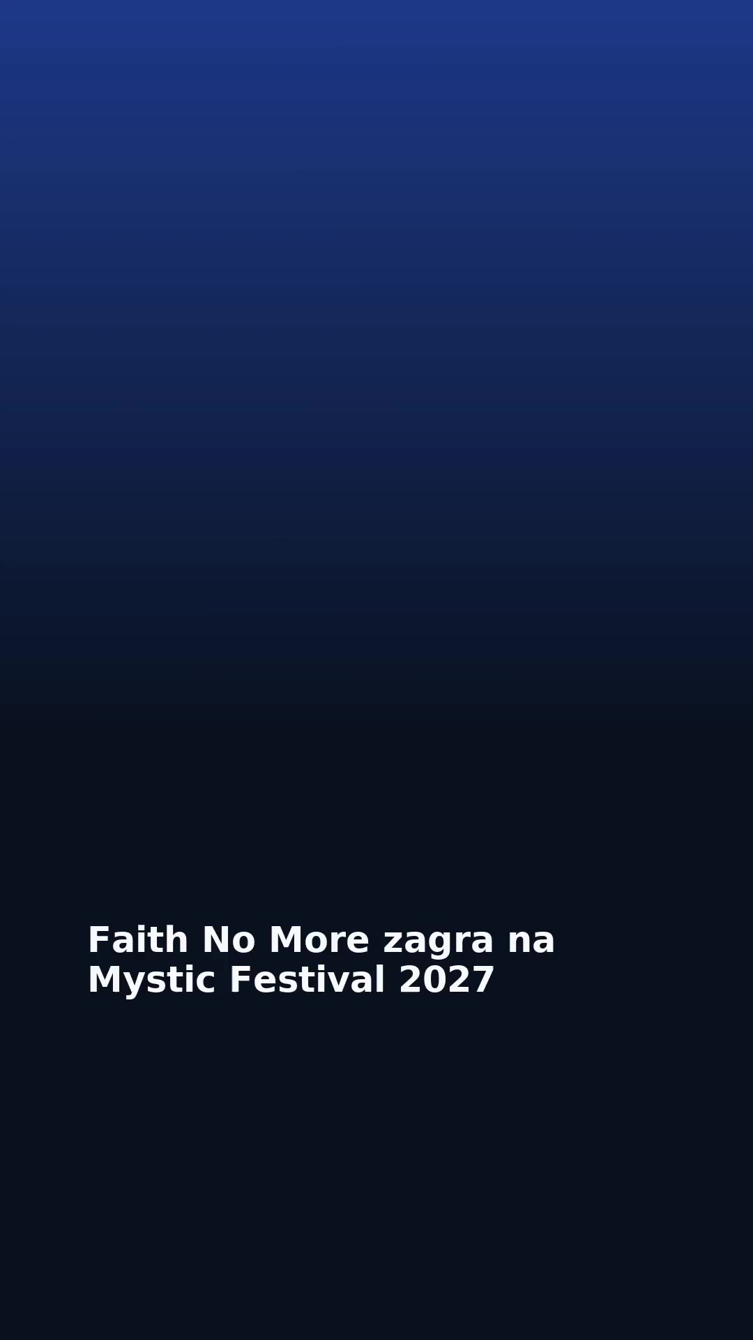 Faith No More zagra na Mystic Festival 2027