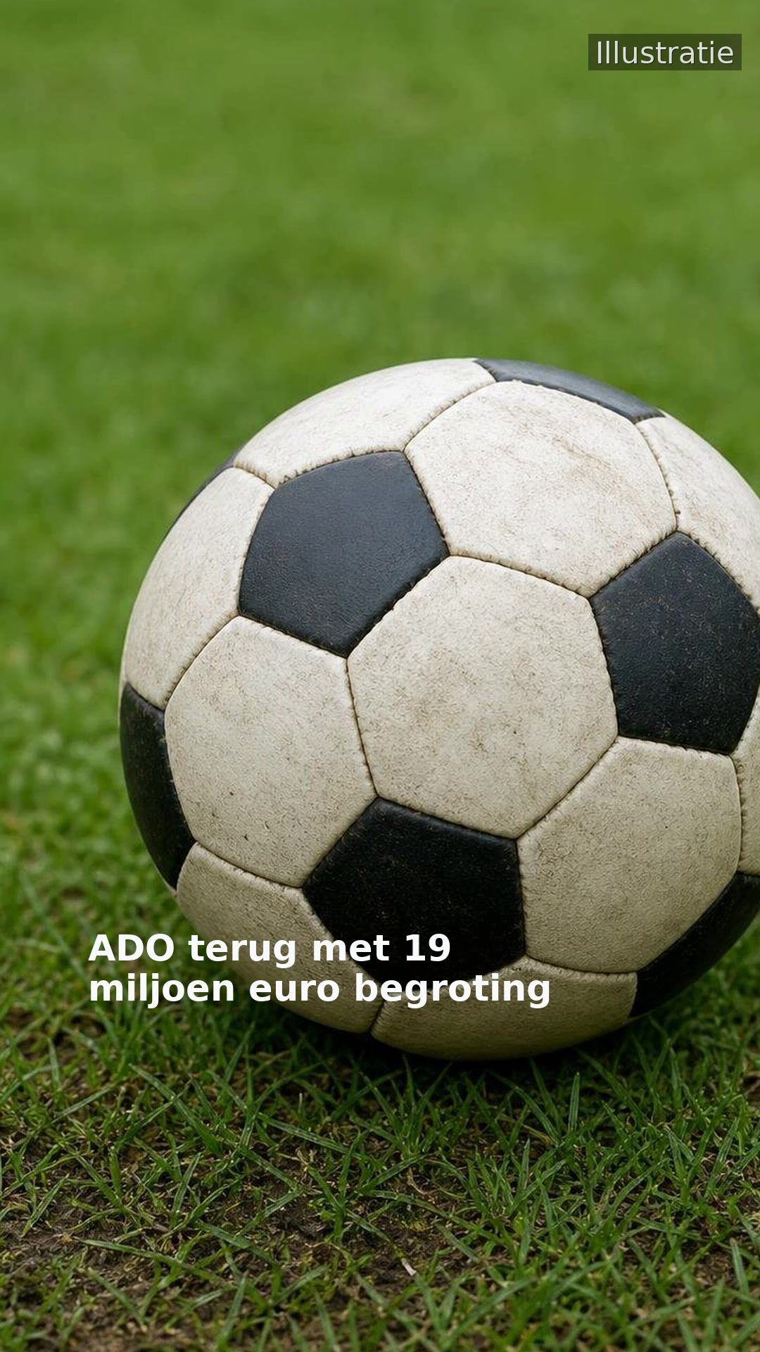 ADO terug met 19 miljoen euro begroting
