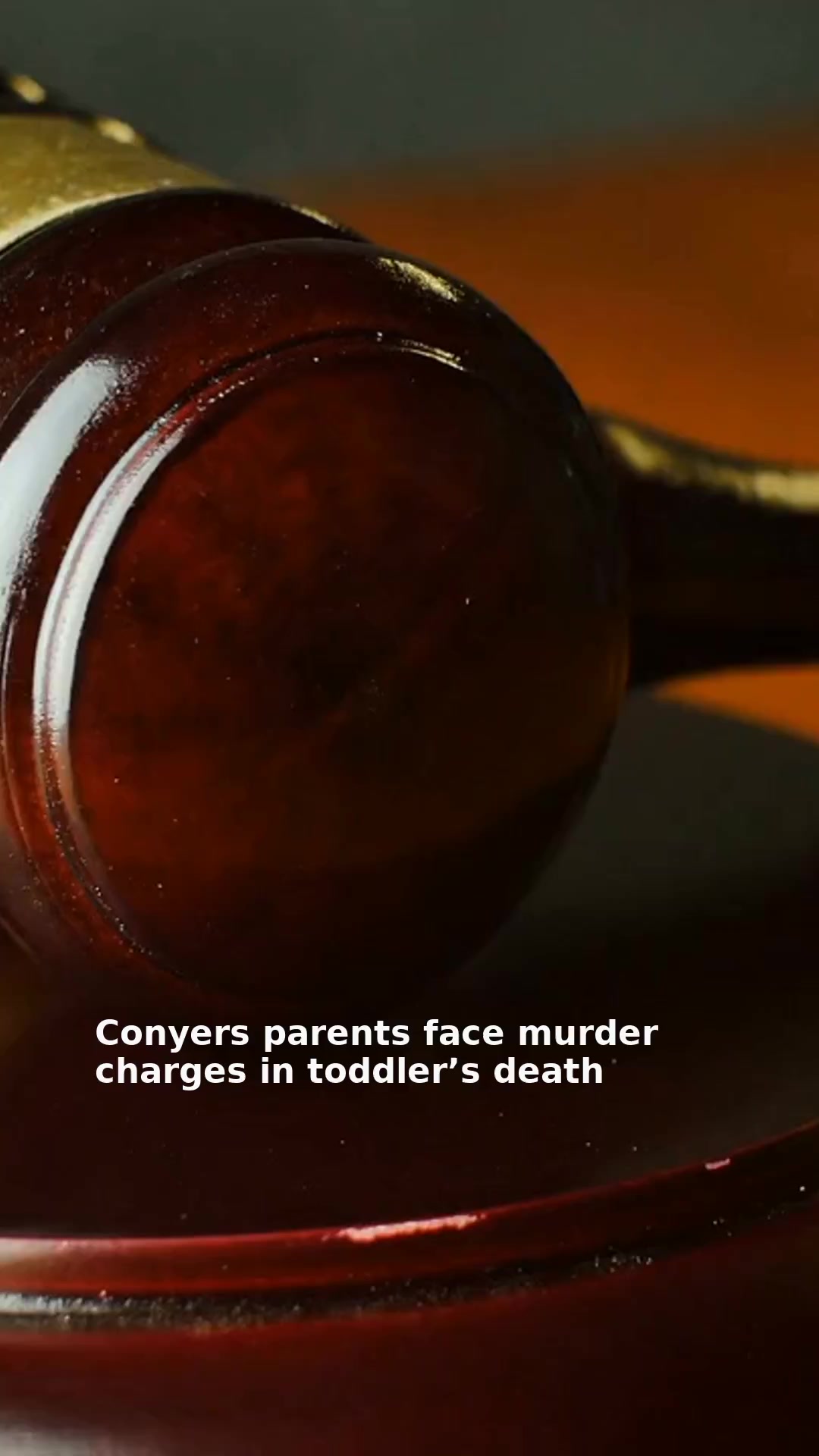 Conyers parents face murder charges in toddler’s death