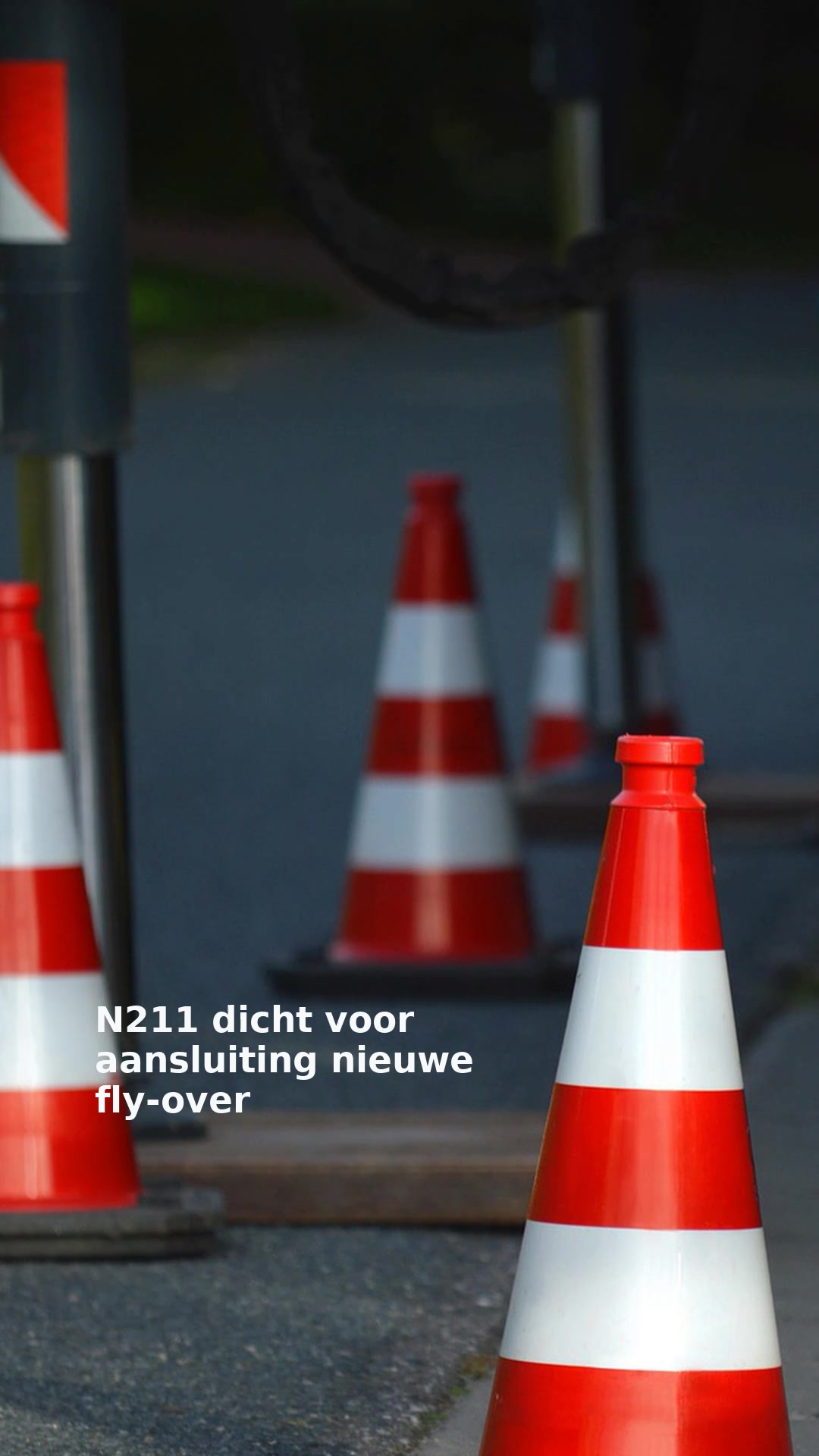 N211 dicht voor aansluiting nieuwe fly-over