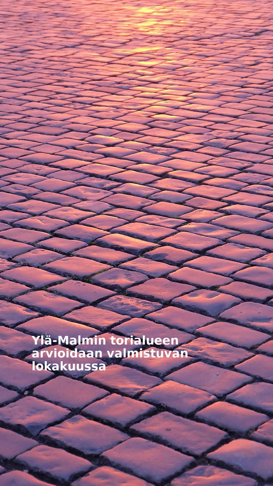 Ylä-Malmin torialueen arvioidaan valmistuvan lokakuussa
