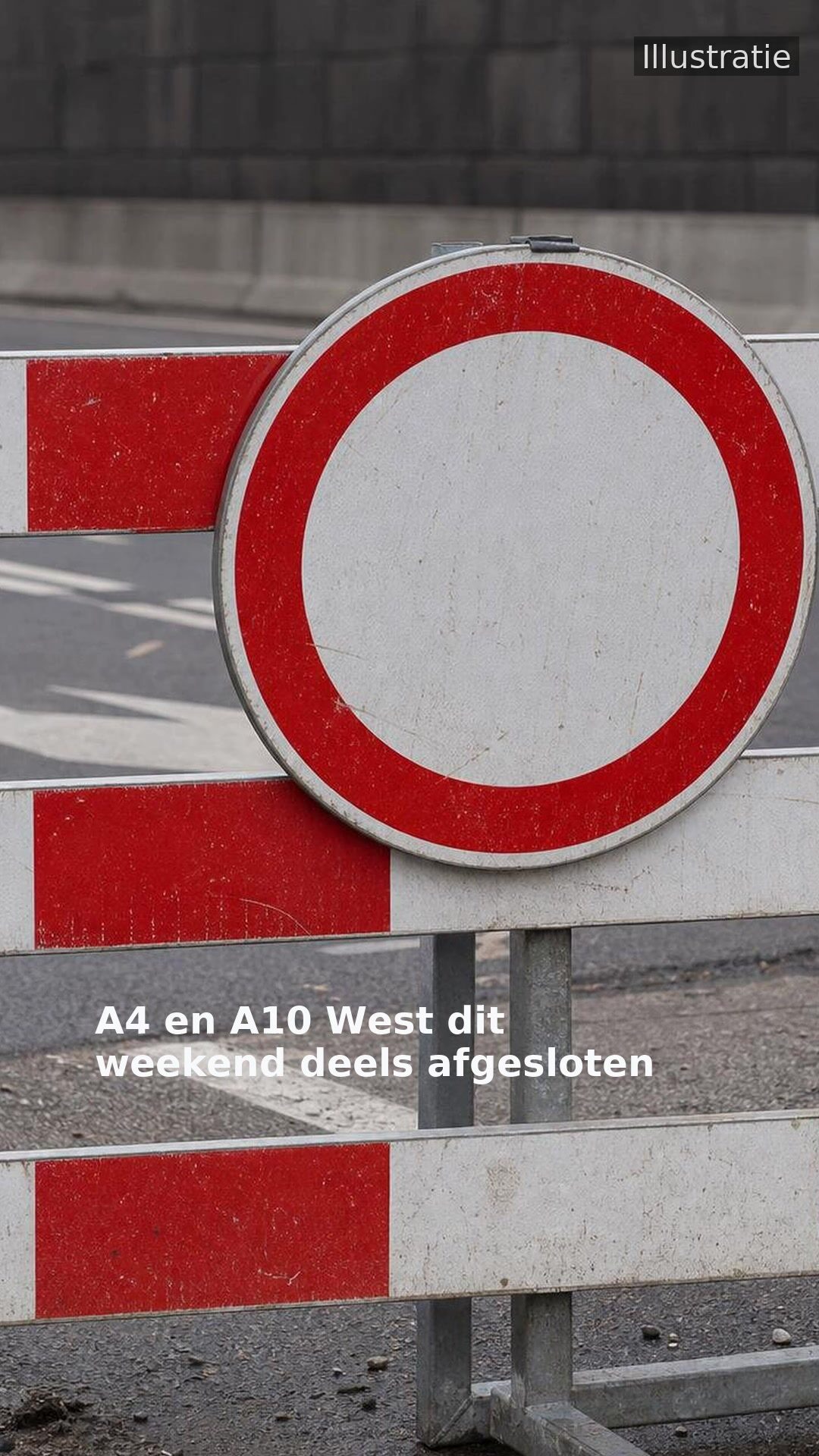 A4 en A10 West dit weekend deels afgesloten