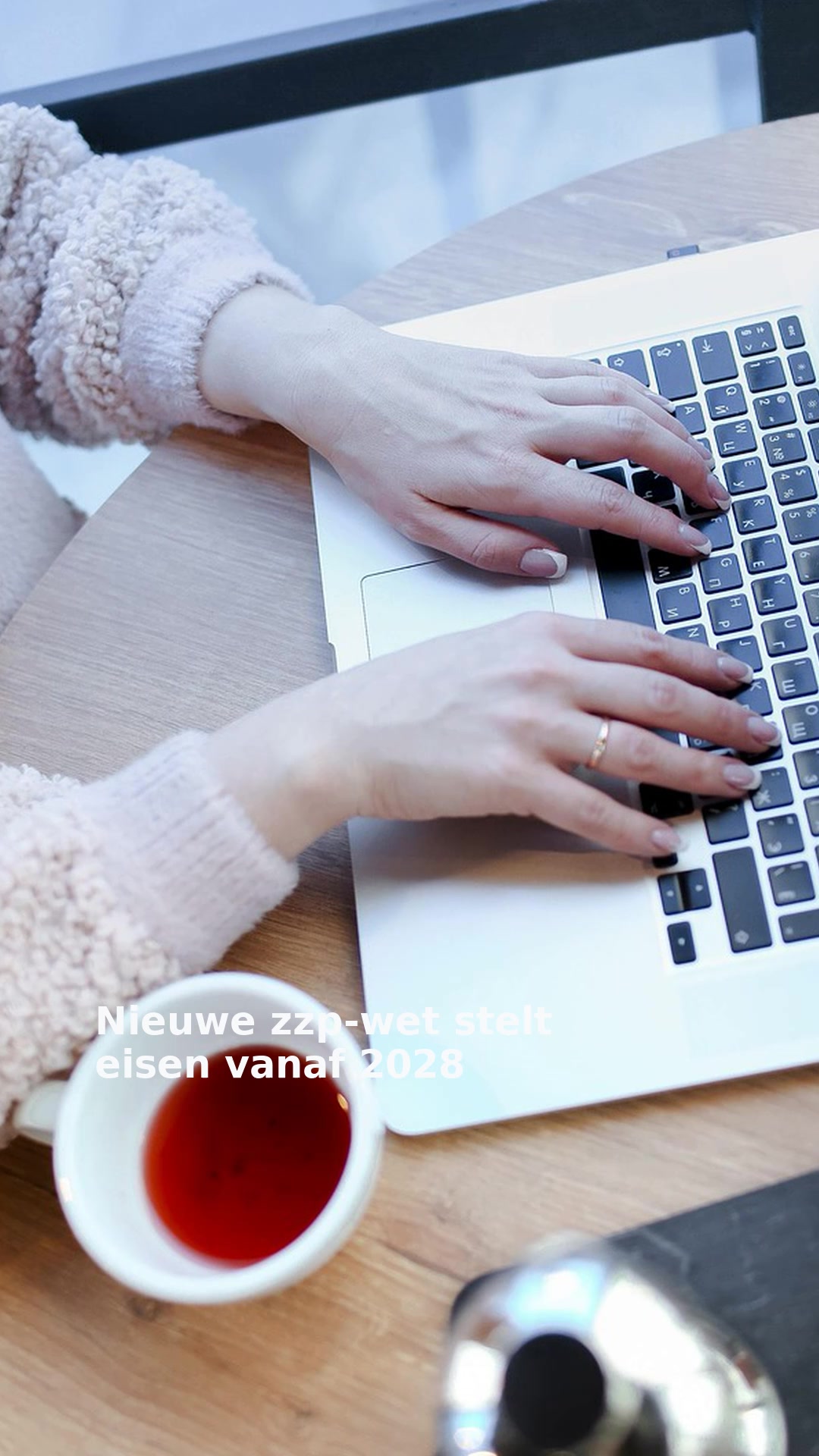 Nieuwe zzp-wet stelt eisen vanaf 2028