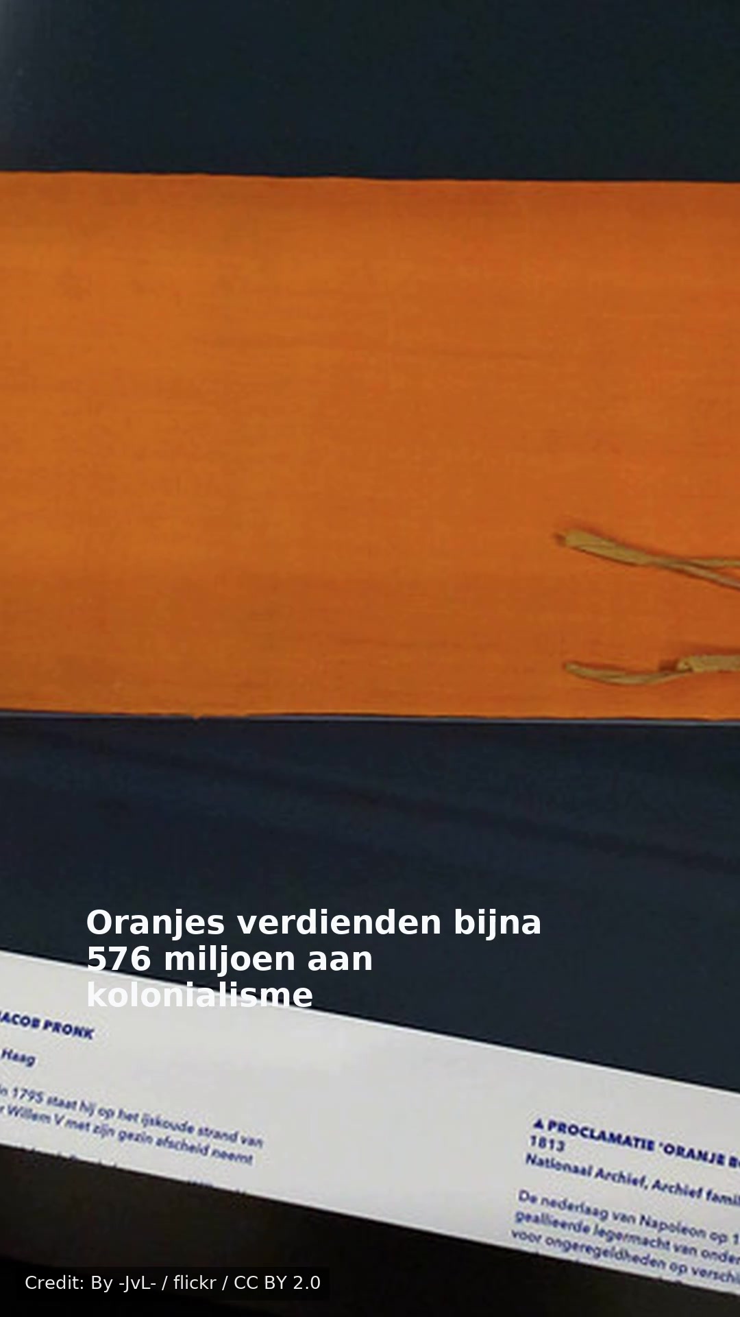 Oranjes verdienden bijna 576 miljoen aan kolonialisme
