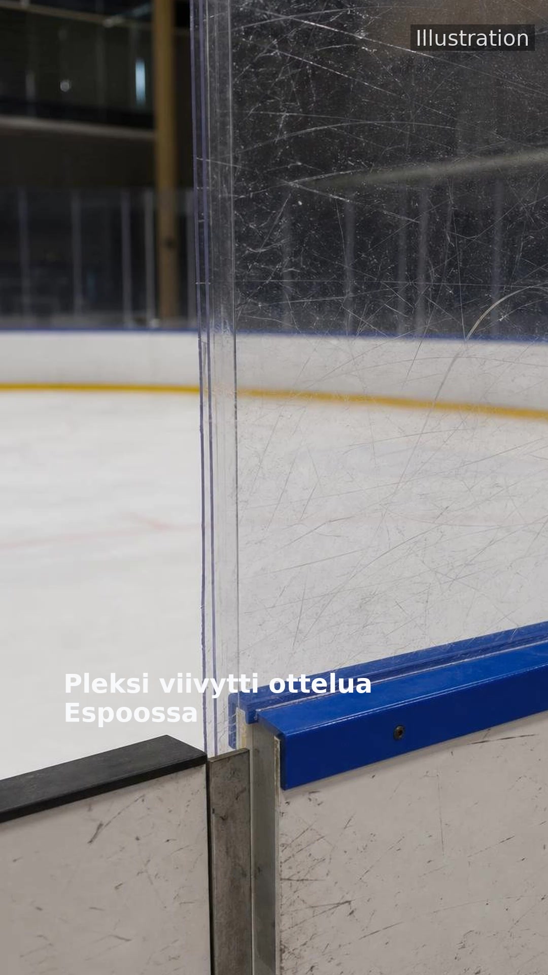 Pleksi viivytti ottelua Espoossa