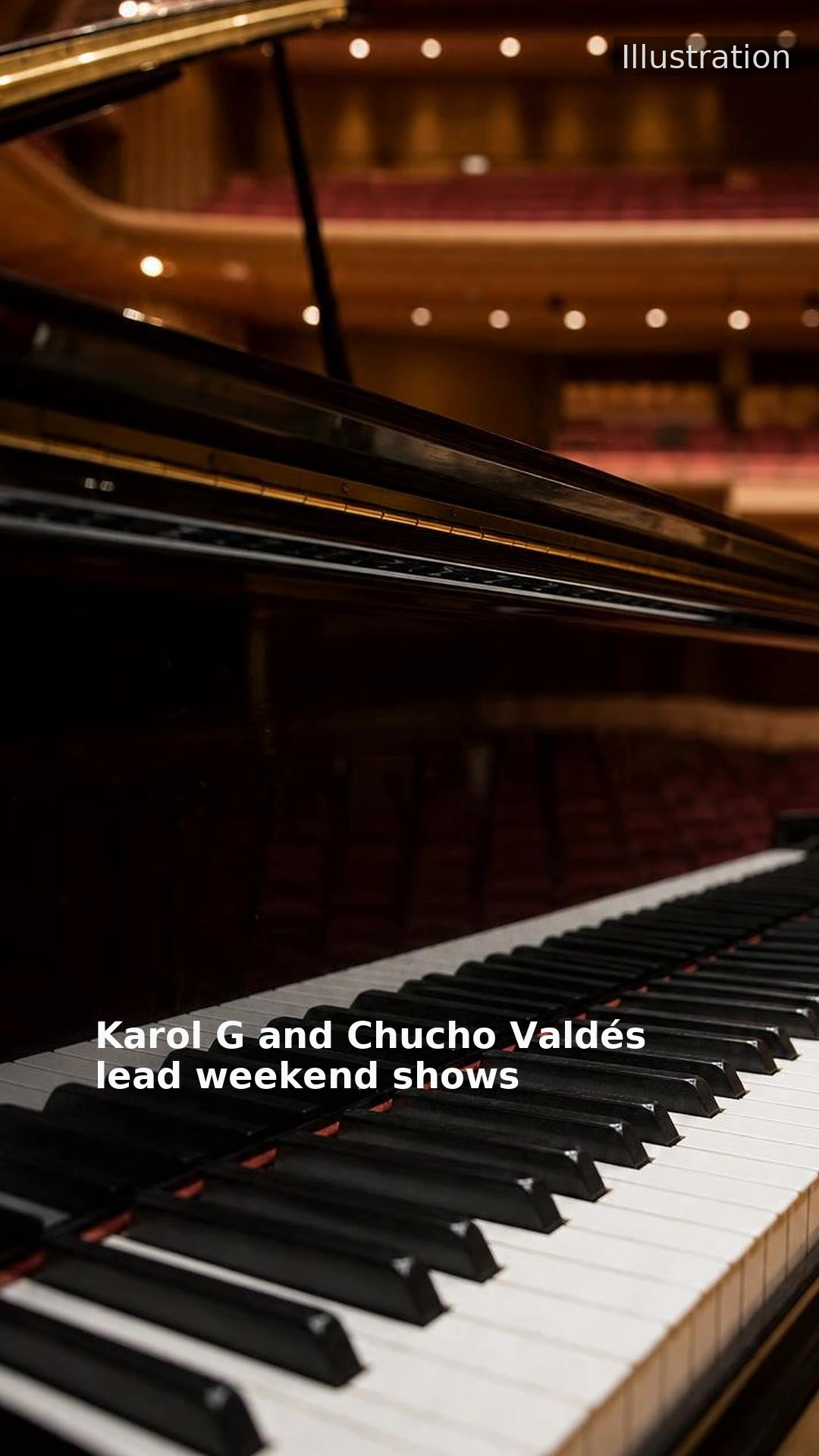 Karol G and Chucho Valdés lead weekend shows