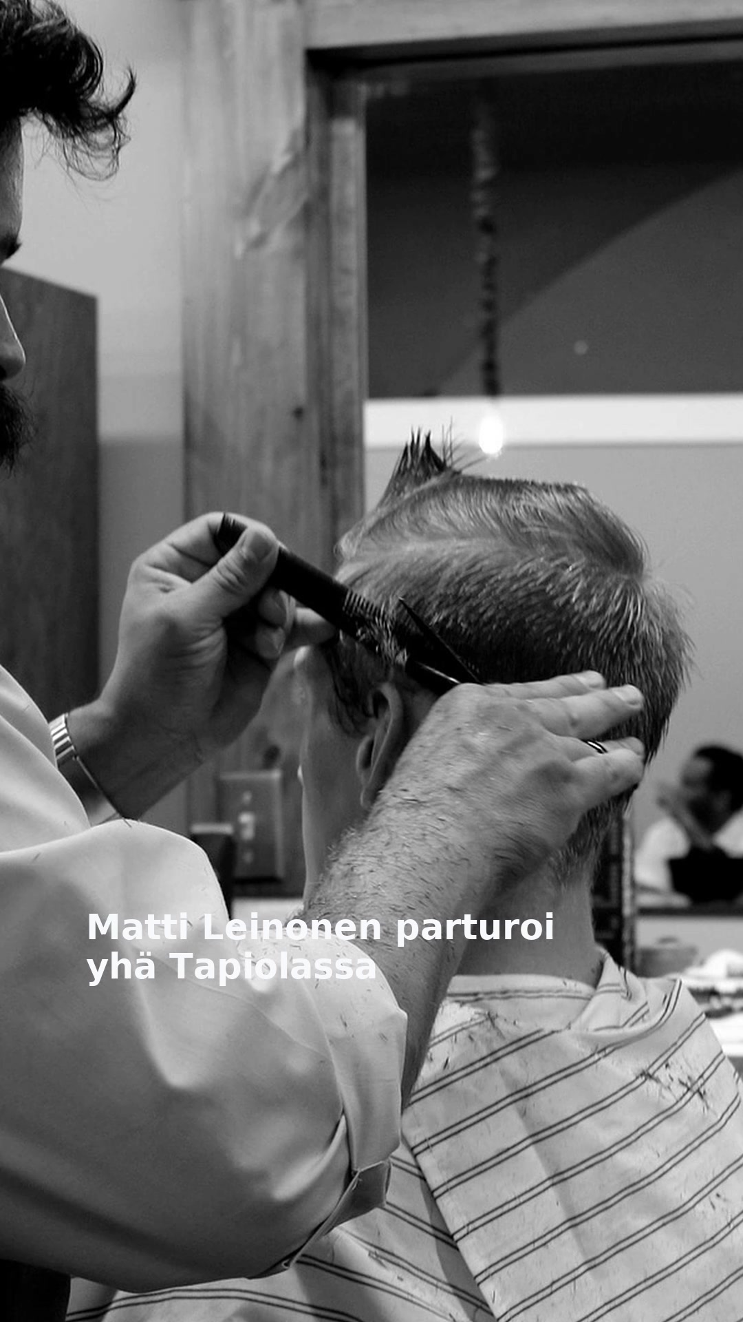 Matti Leinonen parturoi yhä Tapiolassa