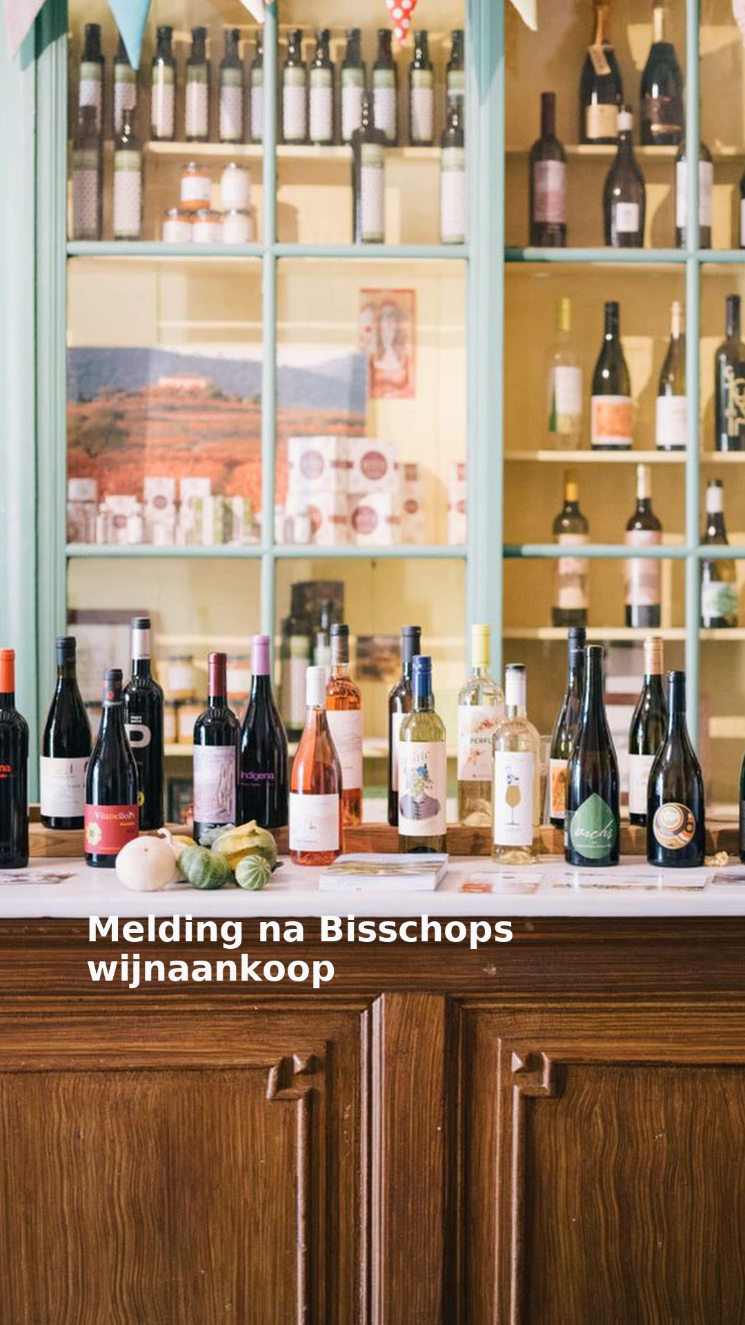 Melding na Bisschops wijnaankoop