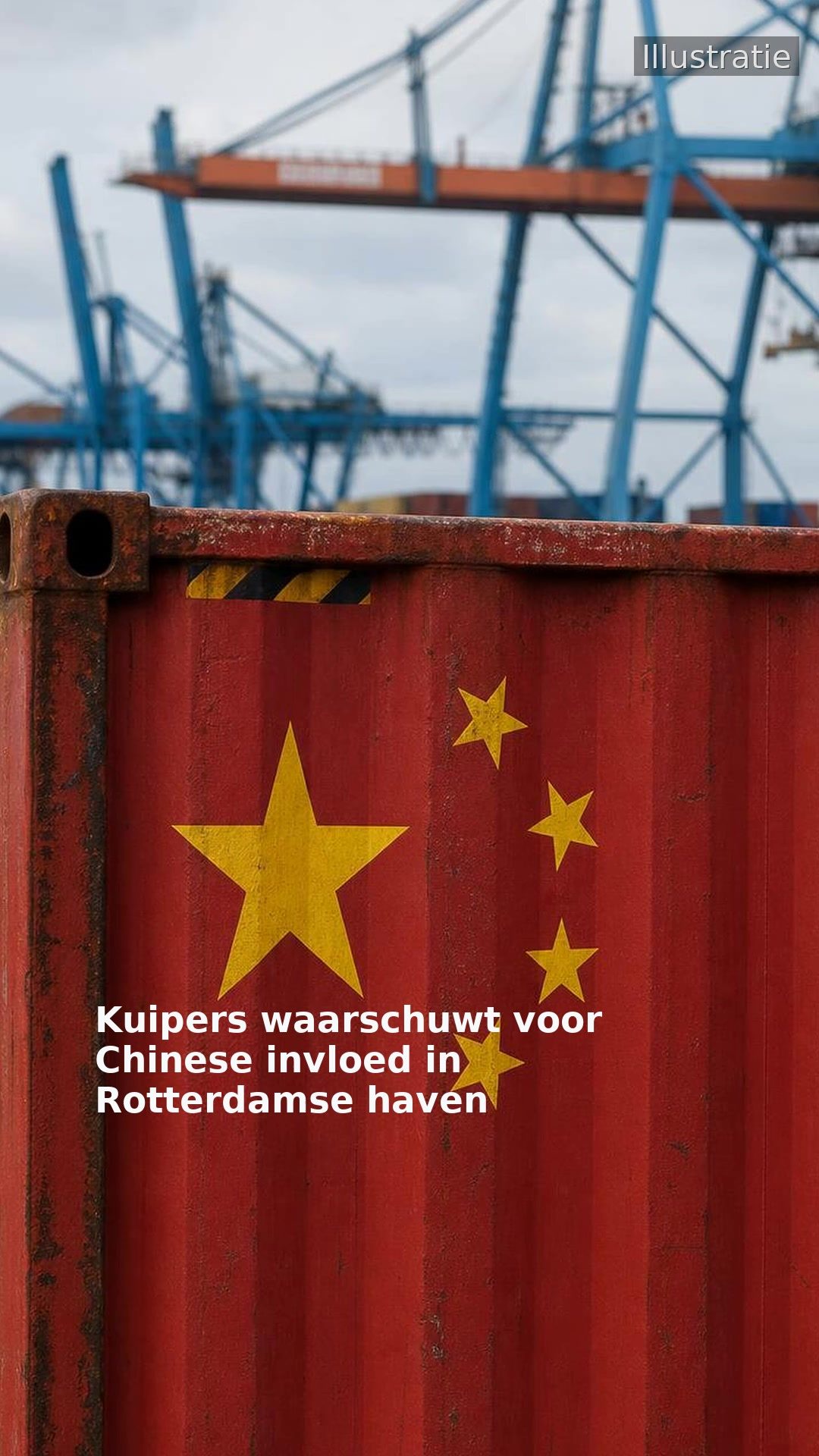 Kuipers waarschuwt voor Chinese invloed in Rotterdamse haven