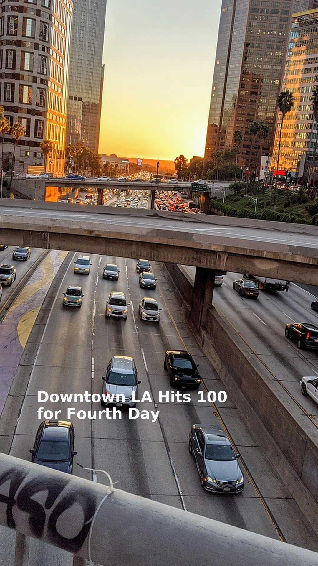 Downtown LA Hits 100 for Fourth Day