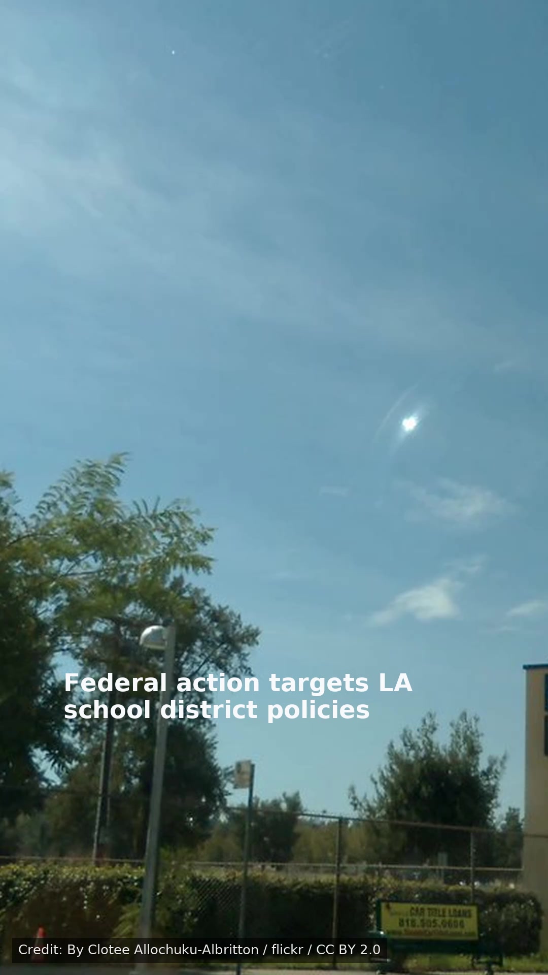 Federal action targets LA school district policies