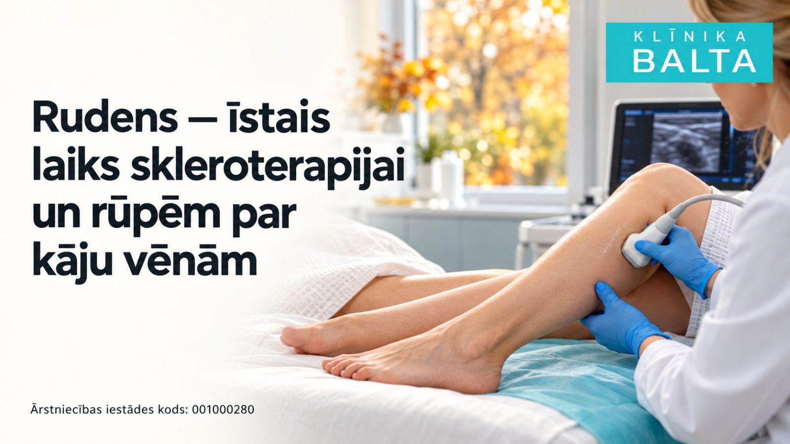 Rudens — īstais laiks skleroterapijai un rūpēm par kāju vēnām Rudens — īstais laiks skleroterapijai un rūpēm par kāju vēnām