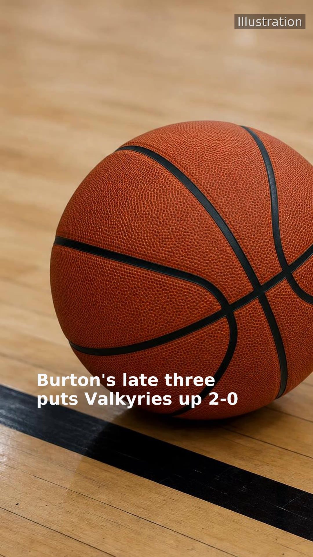 Burton's late three puts Valkyries up 2-0