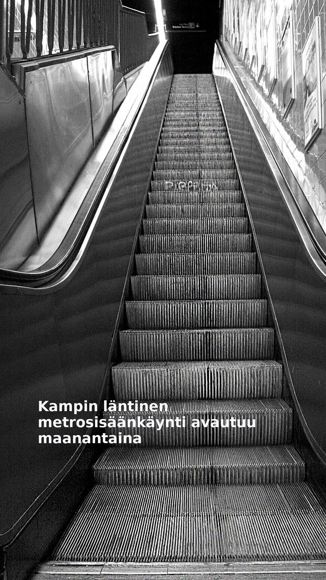 Kampin läntinen metrosisäänkäynti avautuu maanantaina