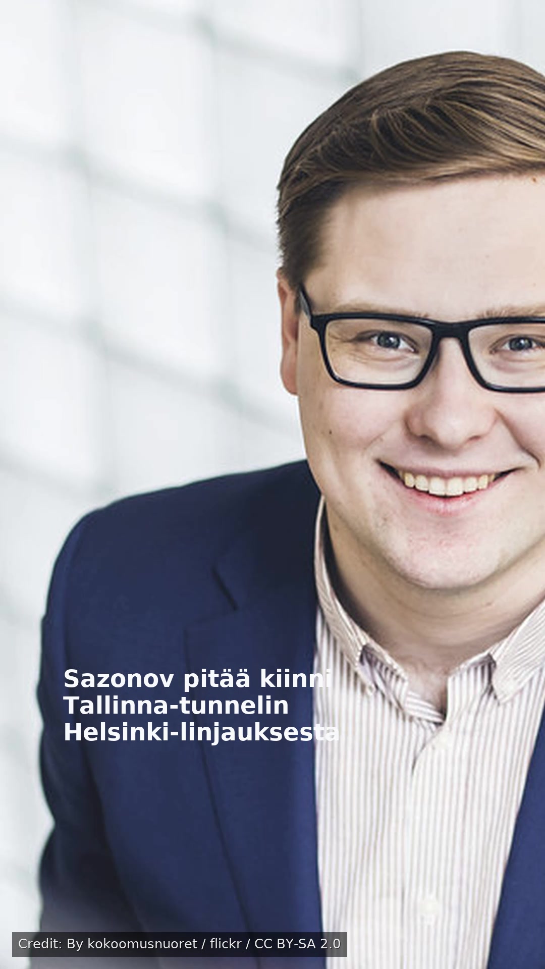 Sazonov pitää kiinni Tallinna-tunnelin Helsinki-linjauksesta