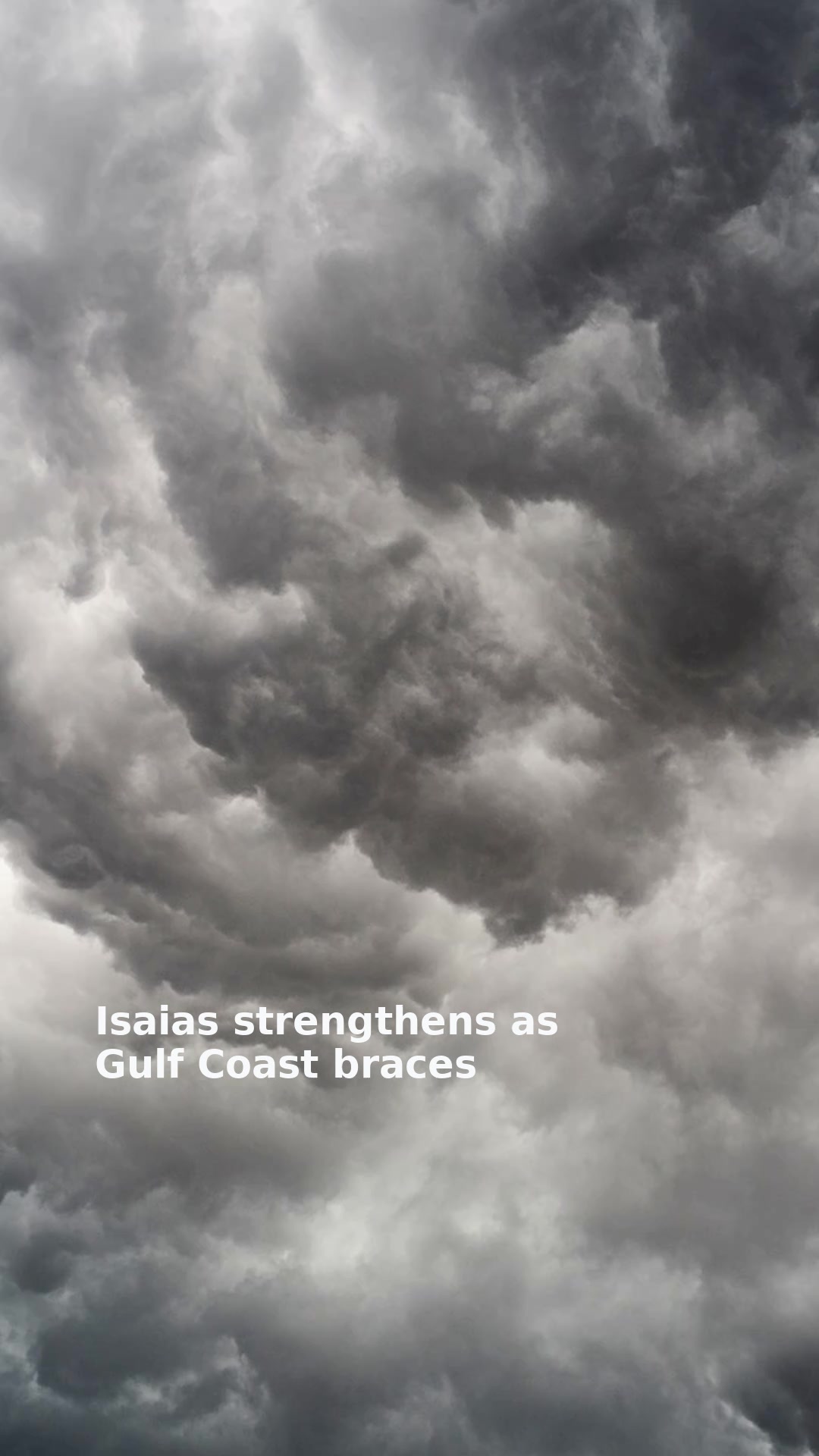 Isaias strengthens as Gulf Coast braces