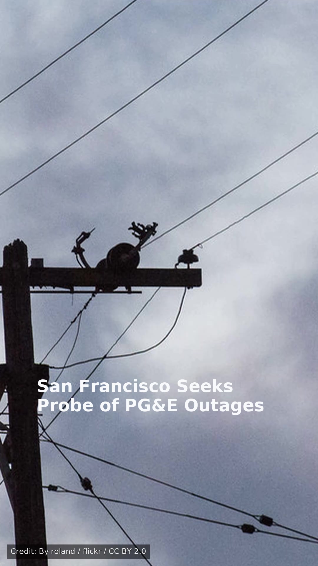 San Francisco Seeks Probe of PG&E Outages