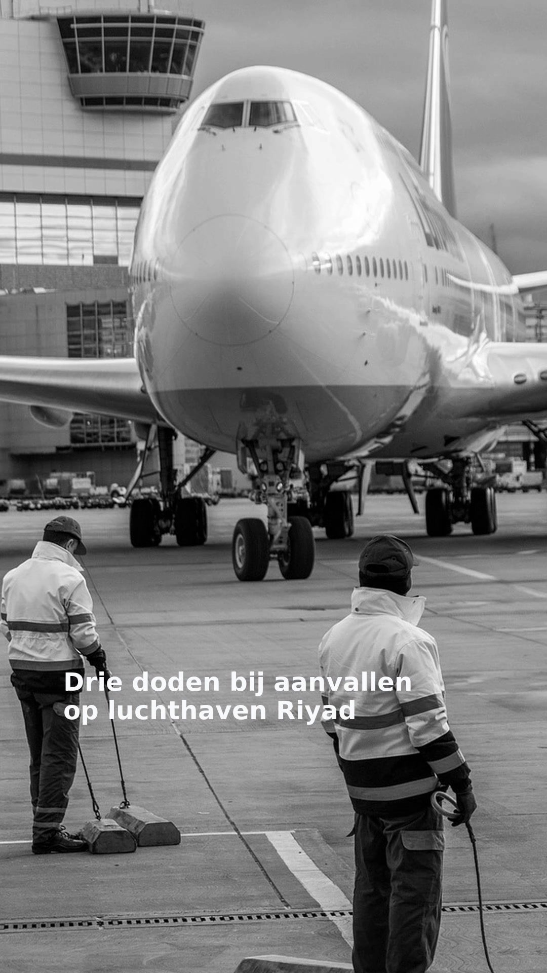 Drie doden bij aanvallen op luchthaven Riyad