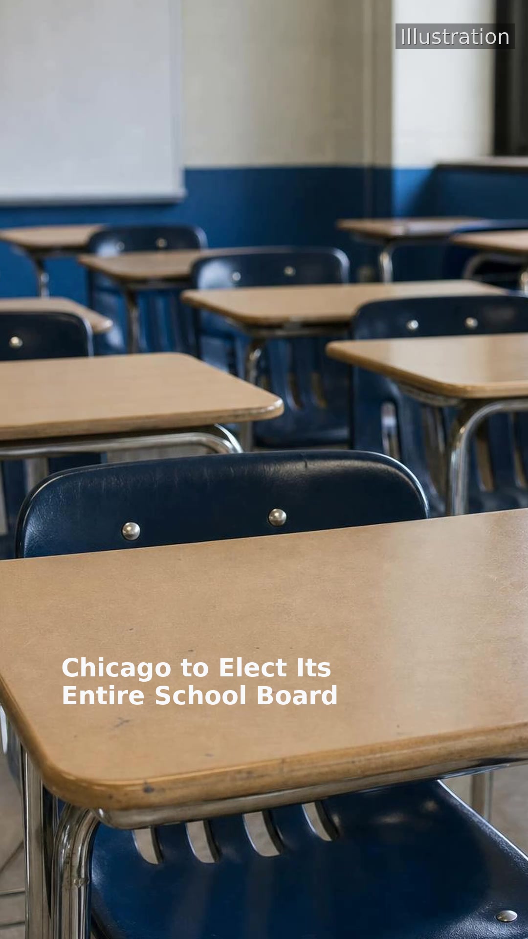 Chicago to Elect Its Entire School Board