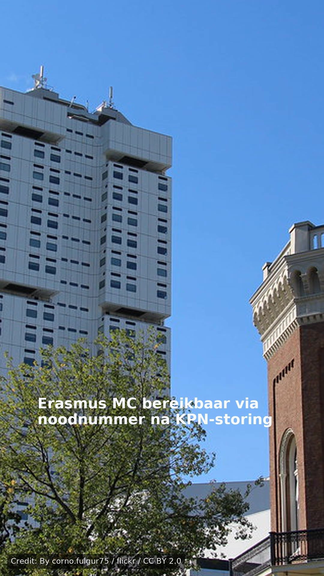Erasmus MC bereikbaar via noodnummer na KPN-storing