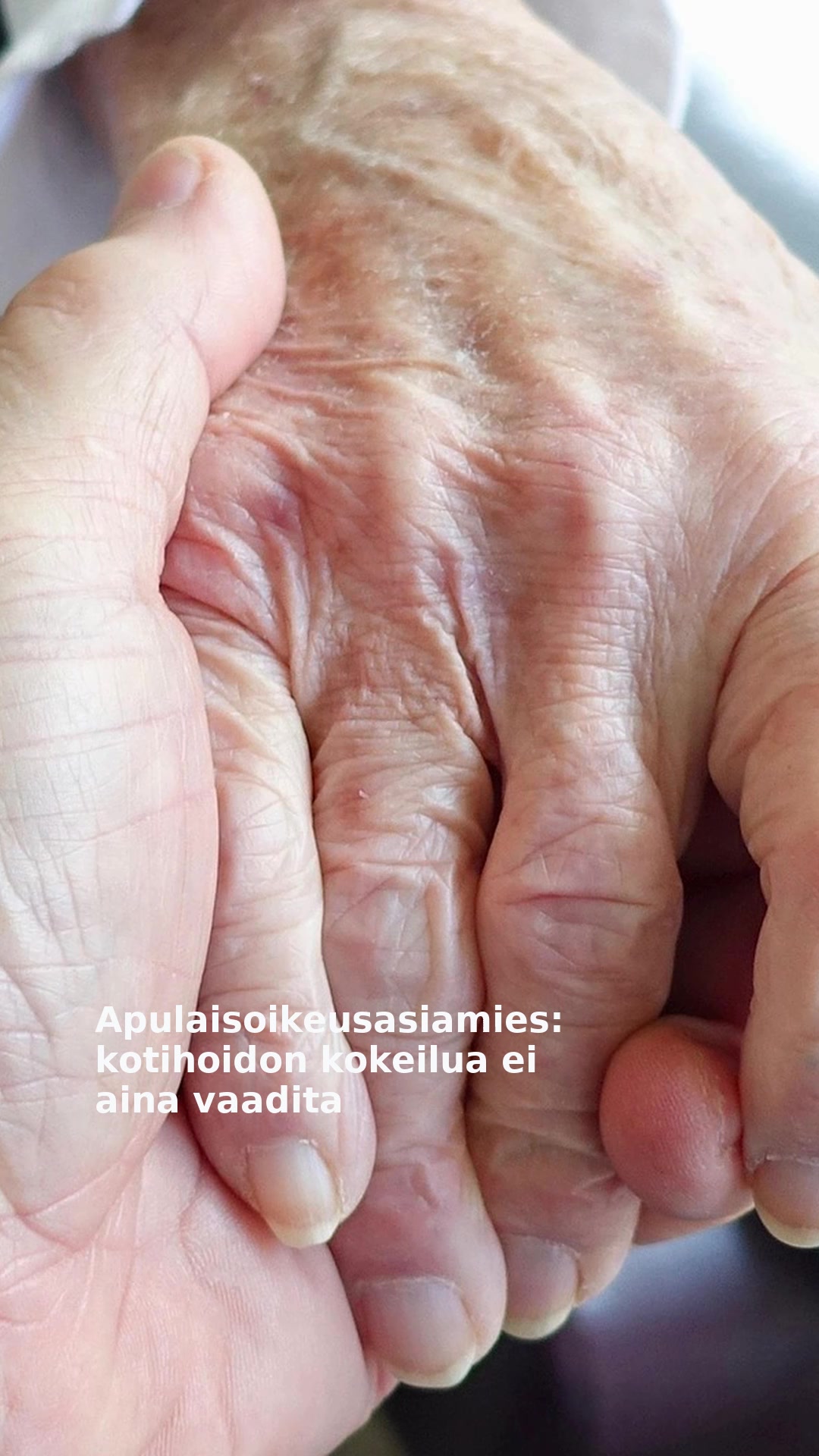 Apulaisoikeusasiamies: kotihoidon kokeilua ei aina vaadita