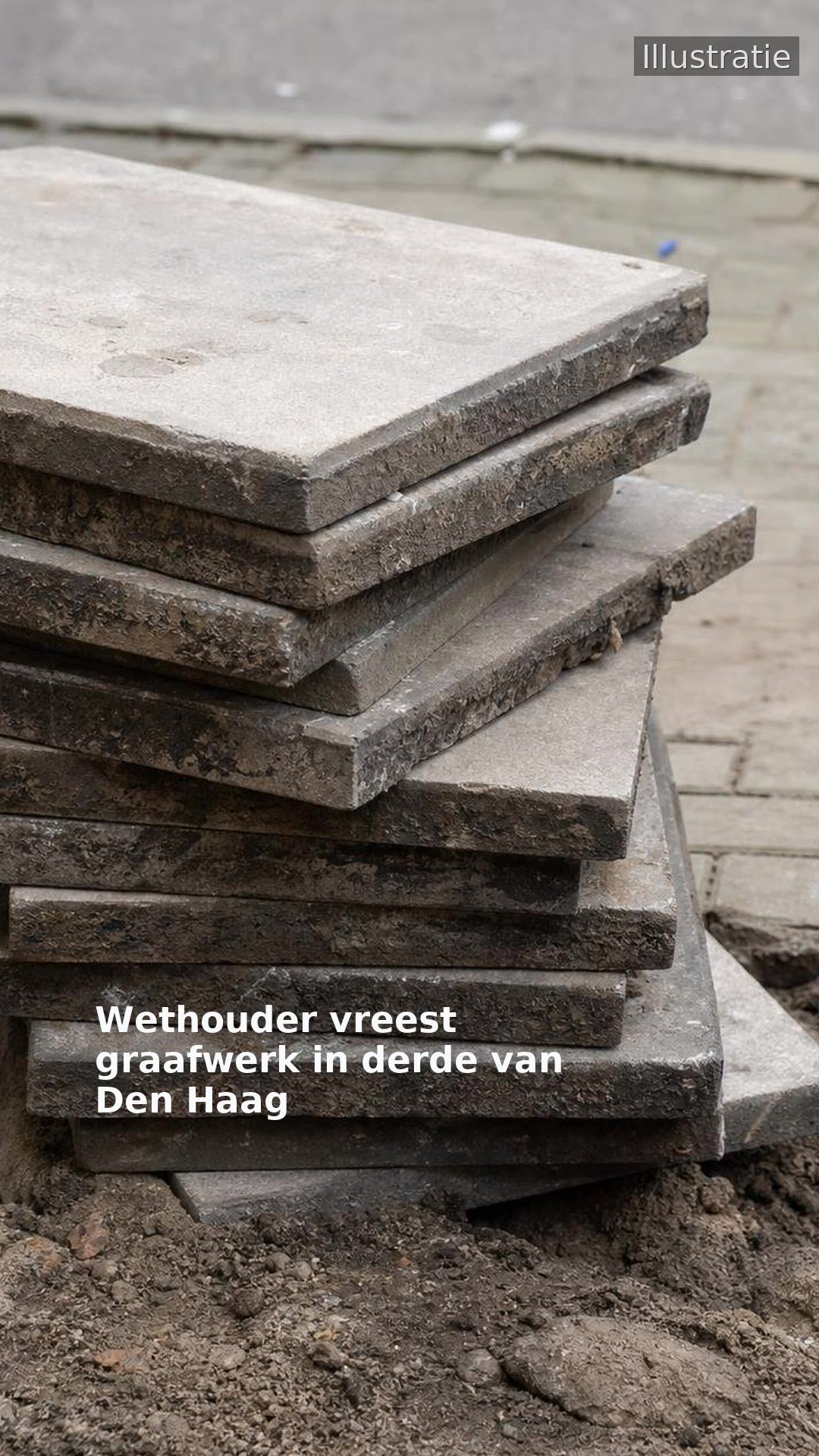 Wethouder vreest graafwerk in derde van Den Haag