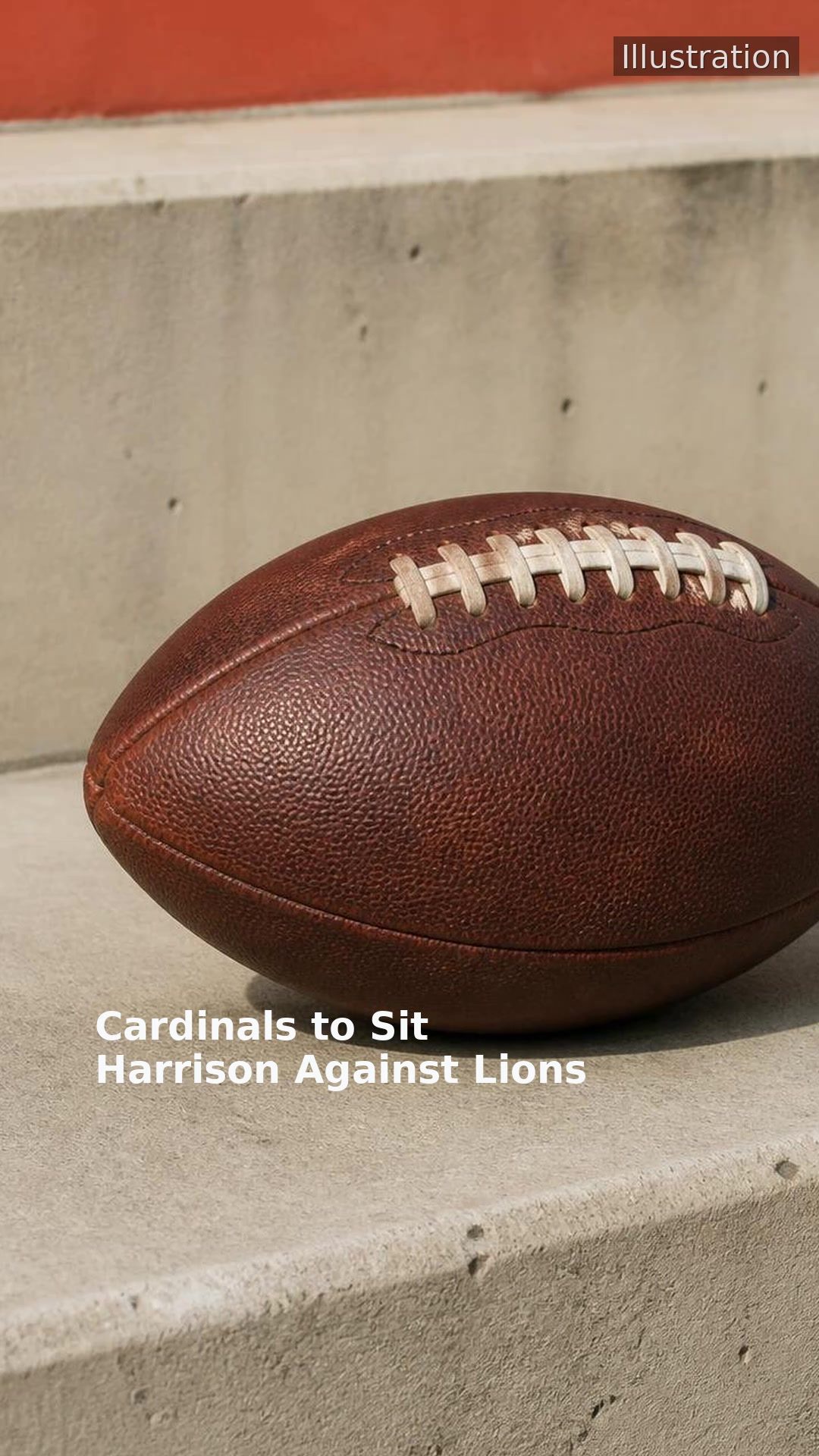 Cardinals to Sit Harrison Against Lions
