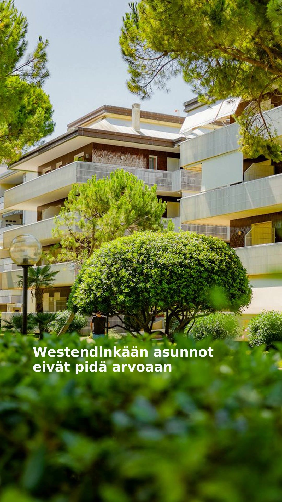 Westendinkään asunnot eivät pidä arvoaan