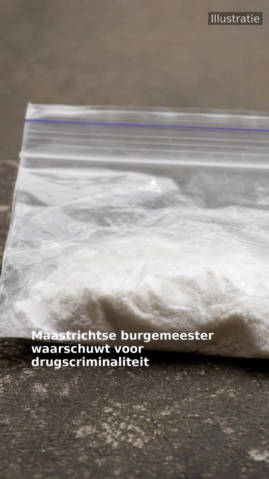 Maastrichtse burgemeester waarschuwt voor drugscriminaliteit