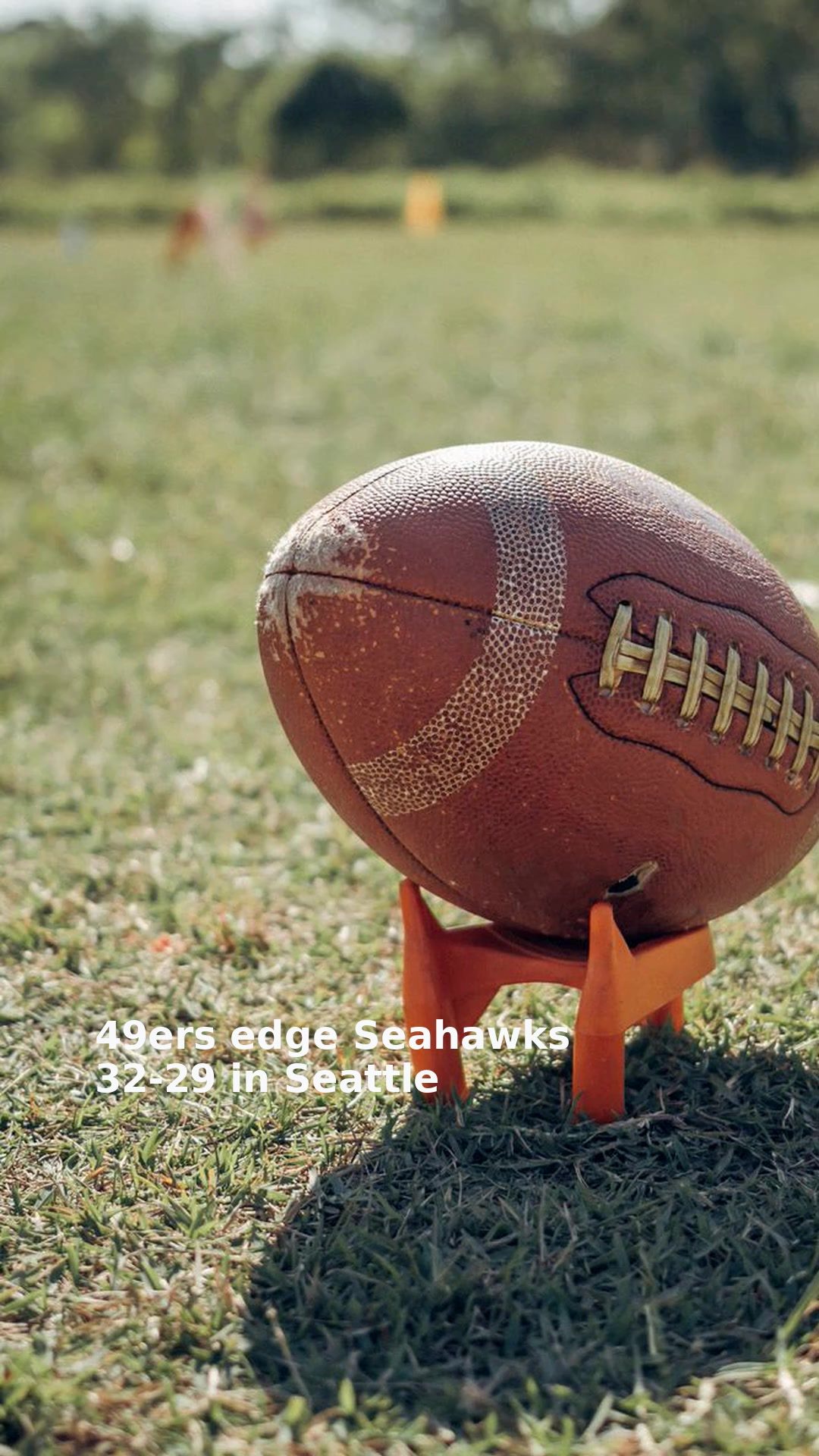49ers edge Seahawks 32-29 in Seattle