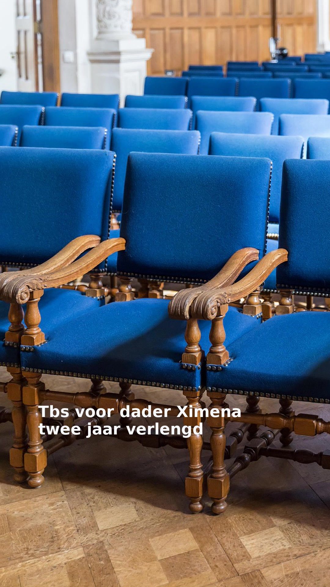 Tbs voor dader Ximena twee jaar verlengd