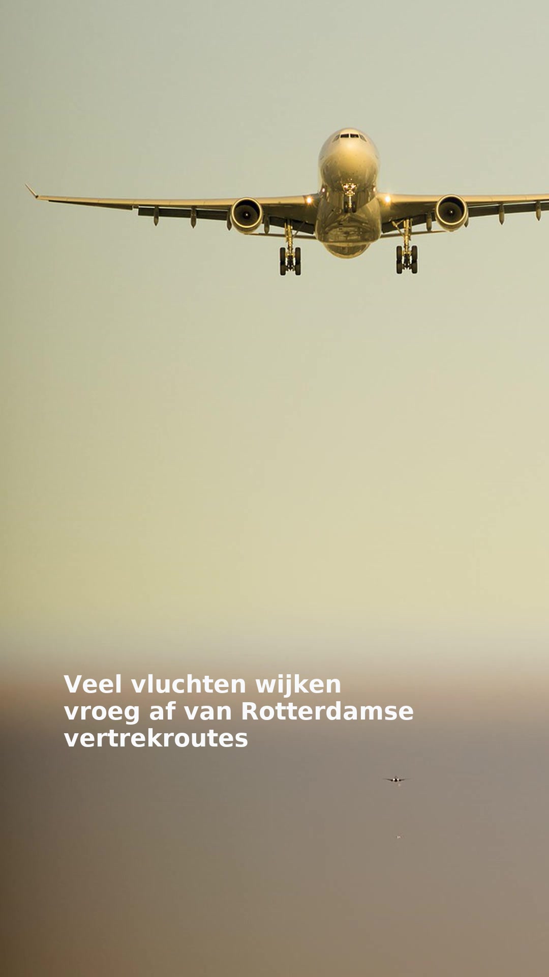 Veel vluchten wijken vroeg af van Rotterdamse vertrekroutes