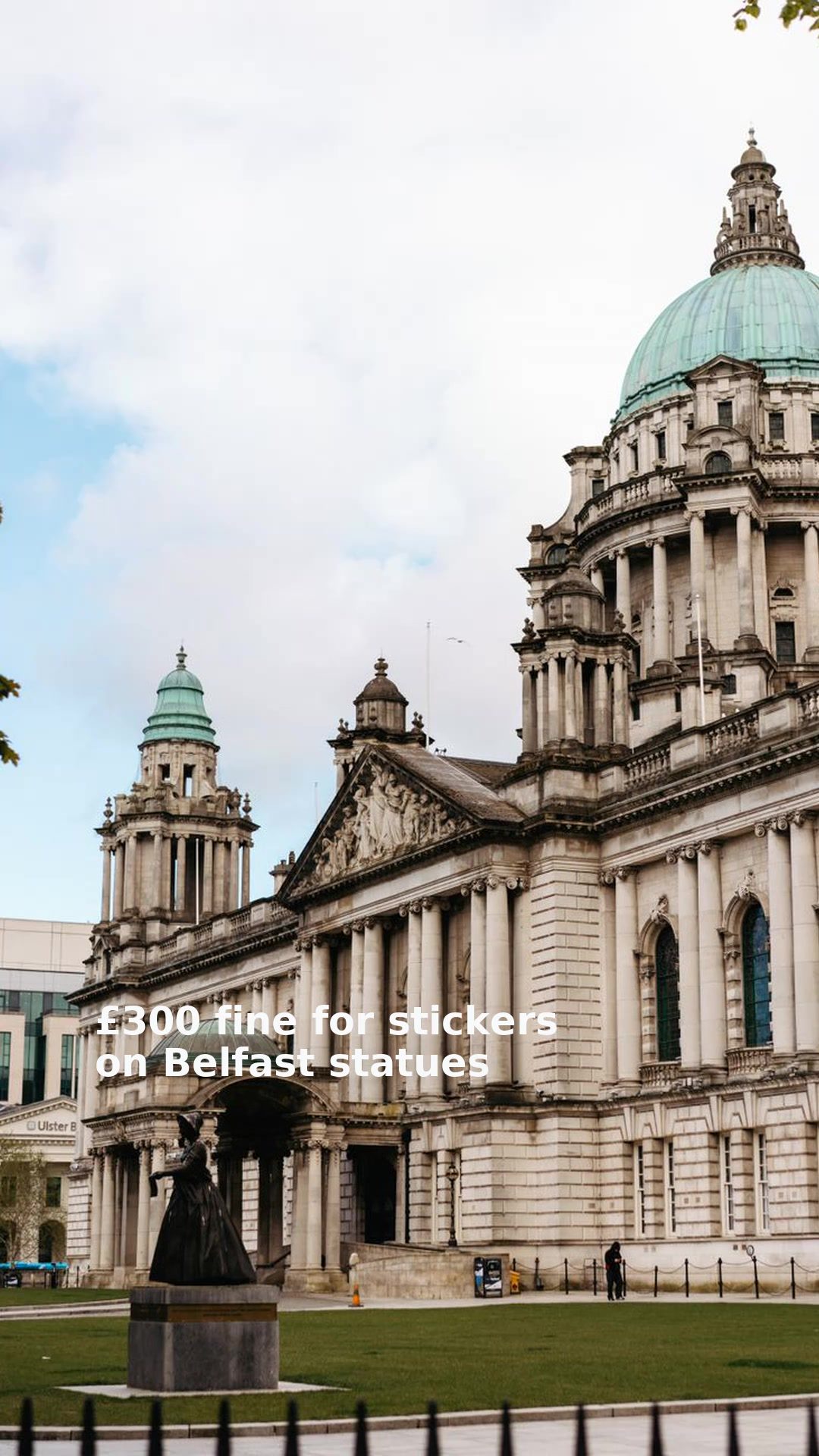£300 fine for stickers on Belfast statues