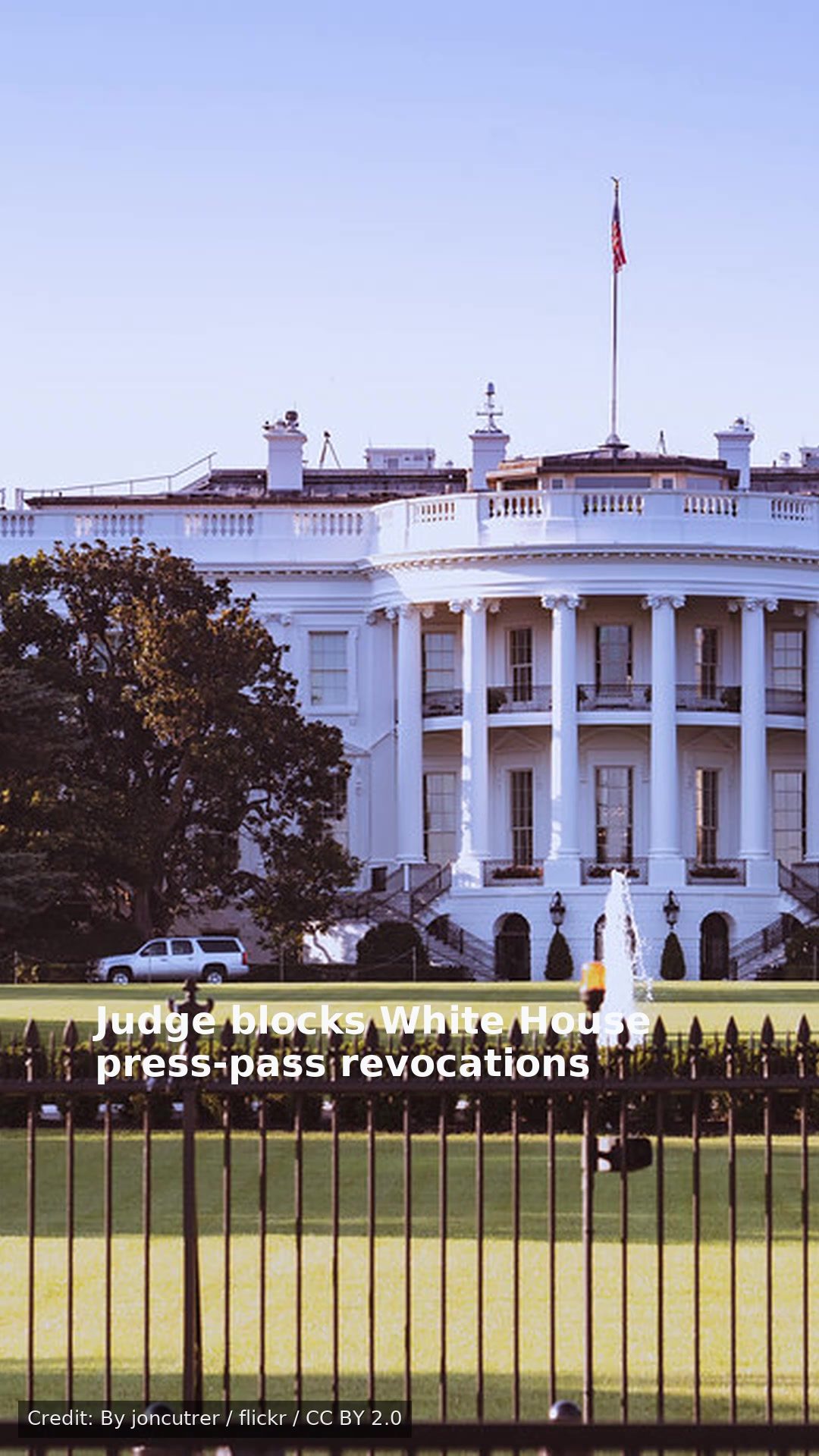 Judge blocks White House press-pass revocations
