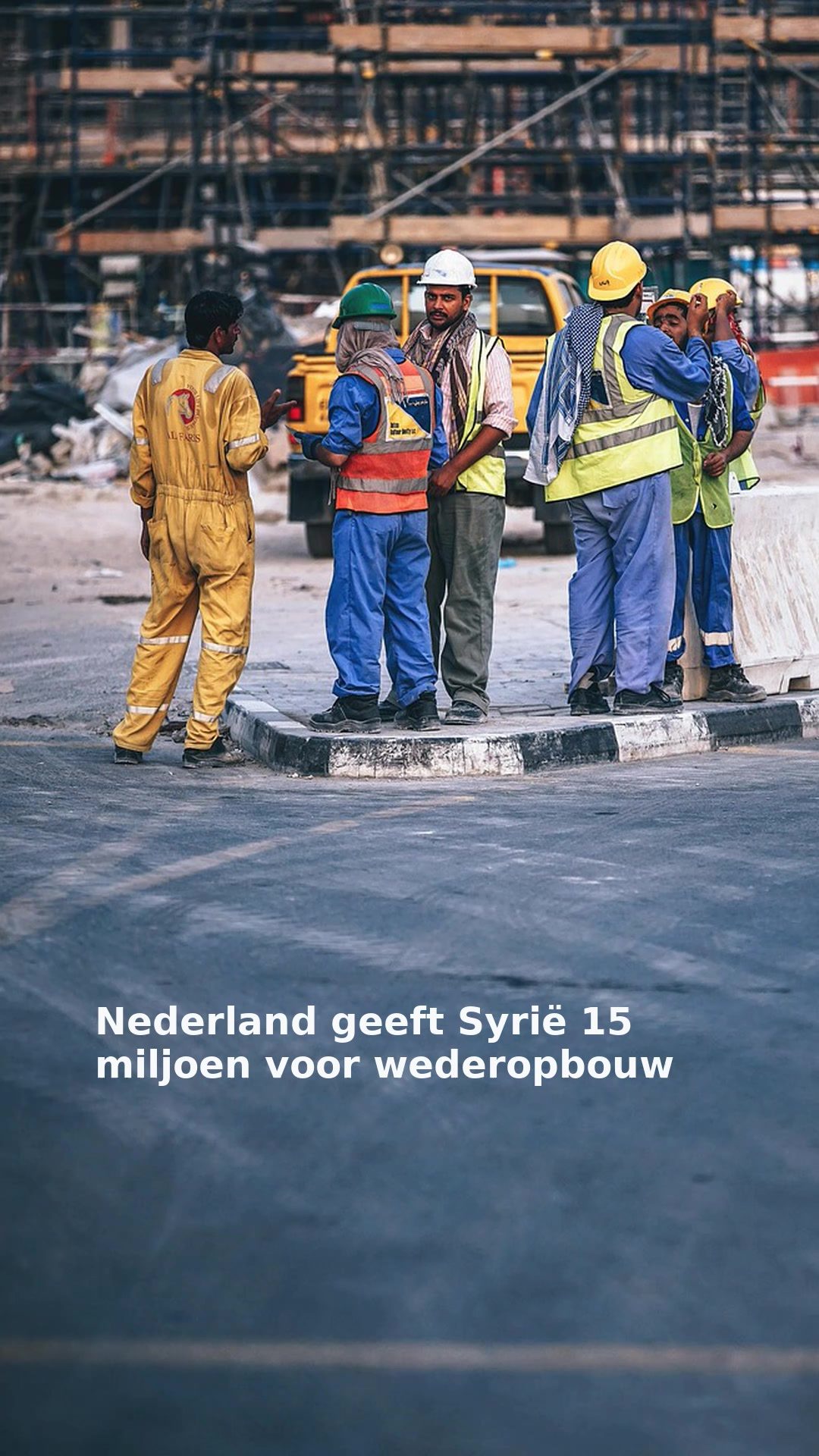 Nederland geeft Syrië 15 miljoen voor wederopbouw