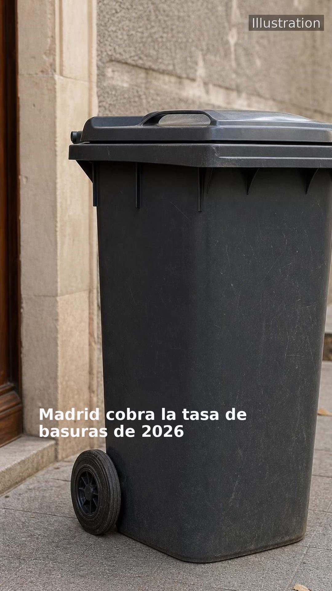Madrid cobra la tasa de basuras de 2026