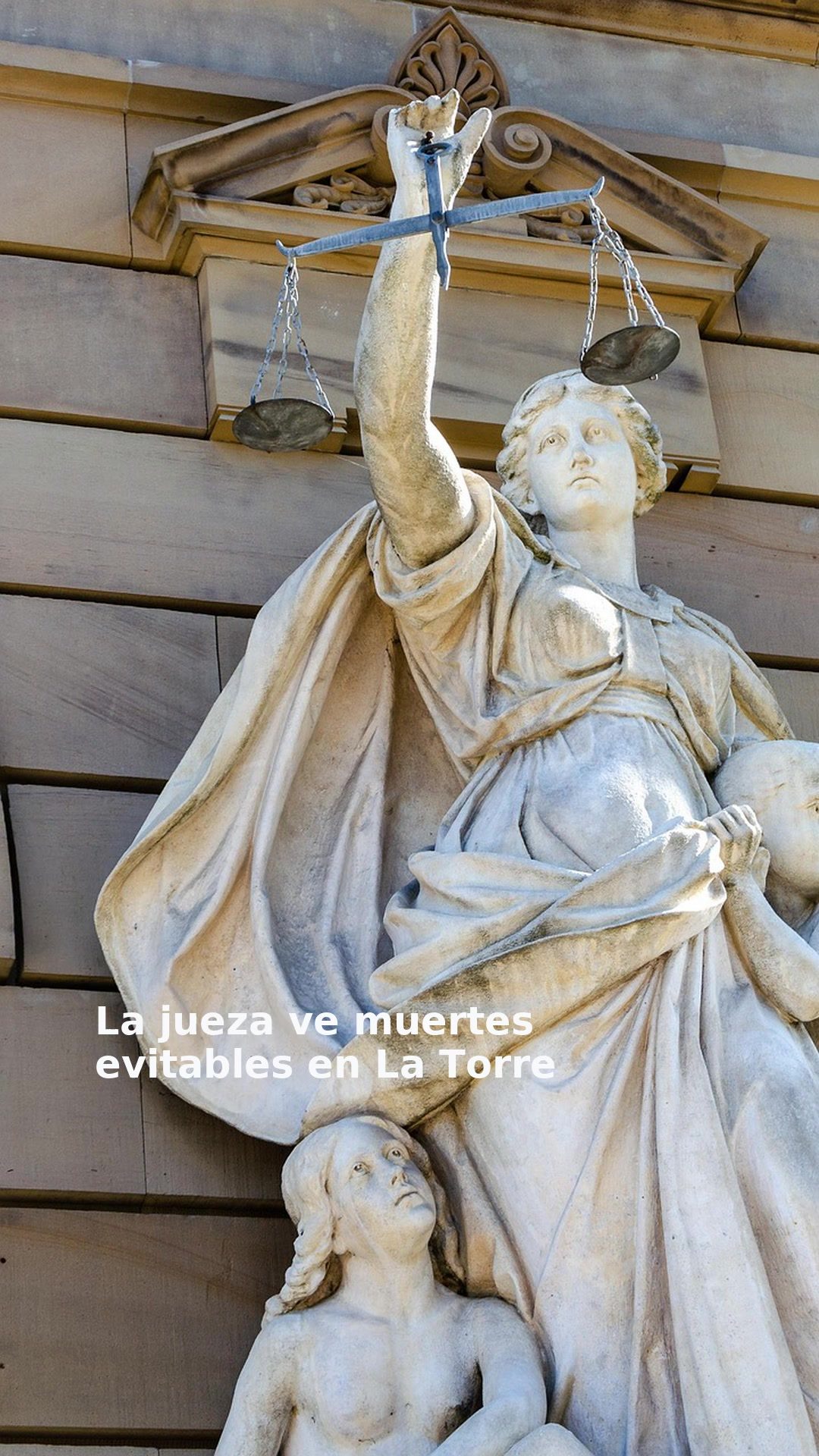 La jueza ve muertes evitables en La Torre