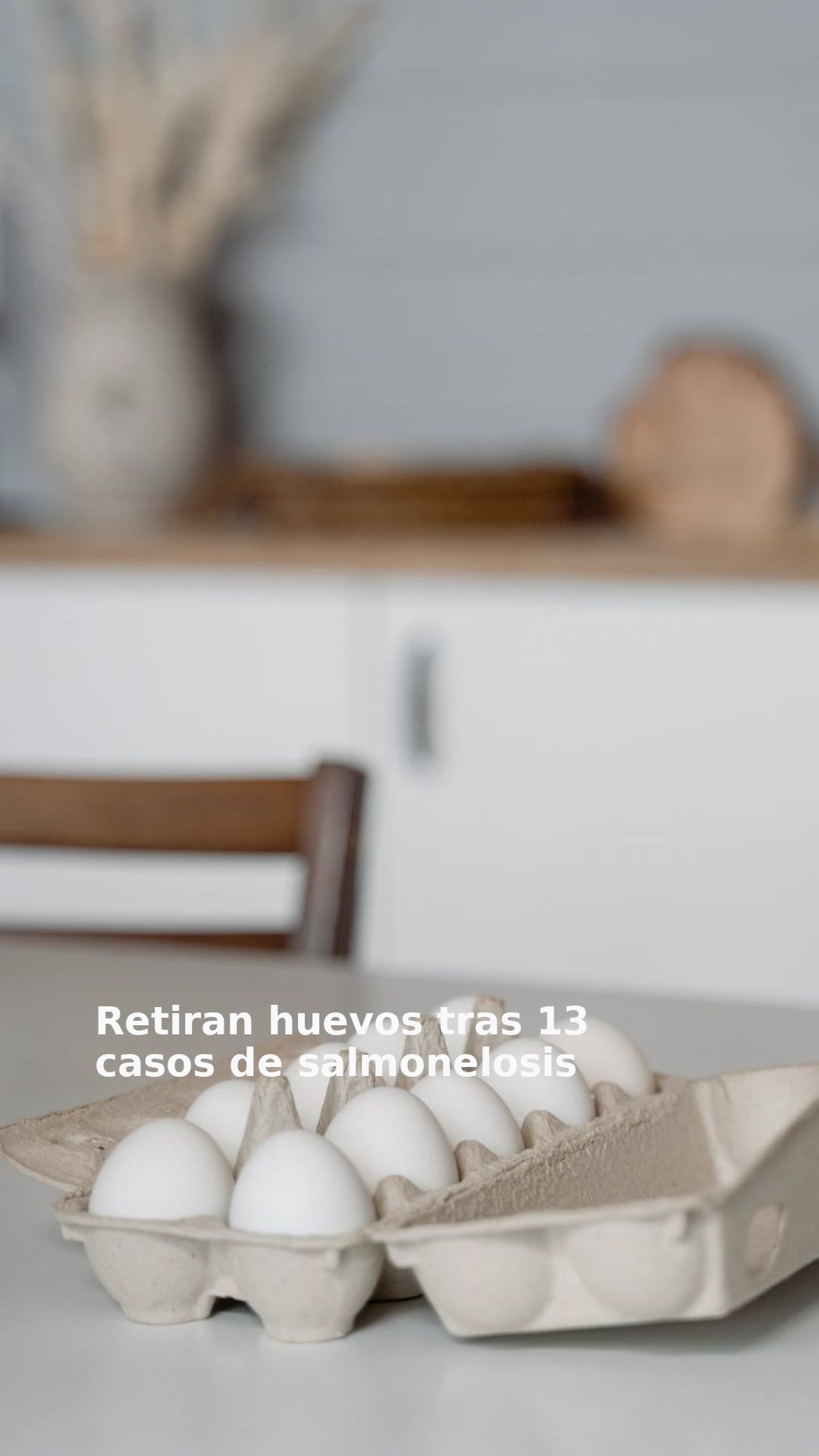 Retiran huevos tras 13 casos de salmonelosis