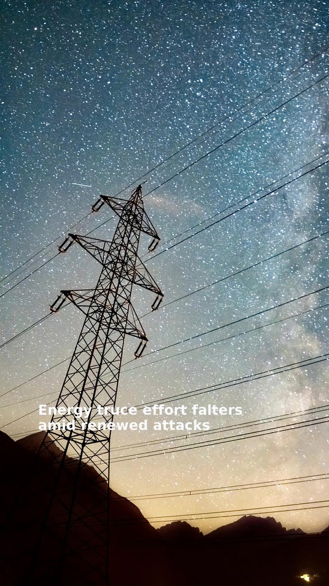 Energy truce effort falters amid renewed attacks