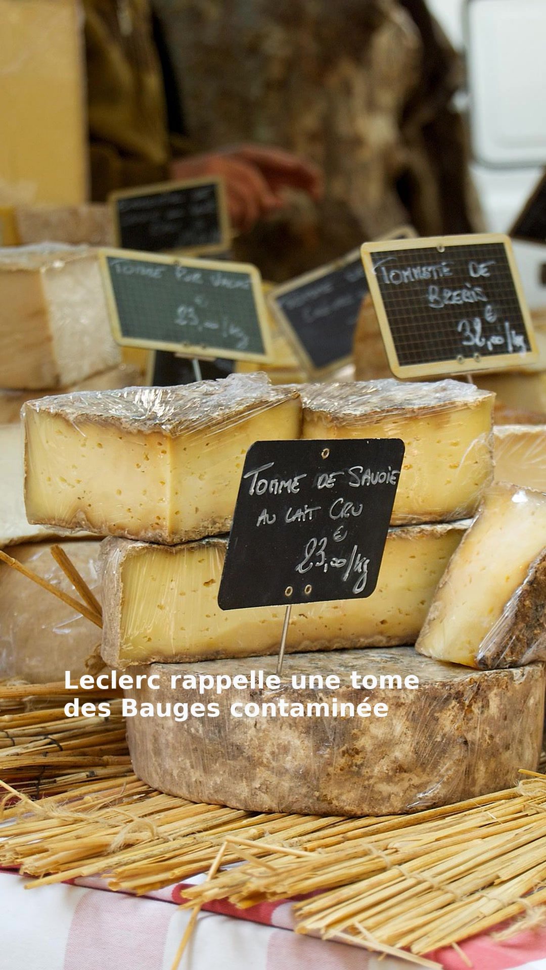Leclerc rappelle une tome des Bauges contaminée