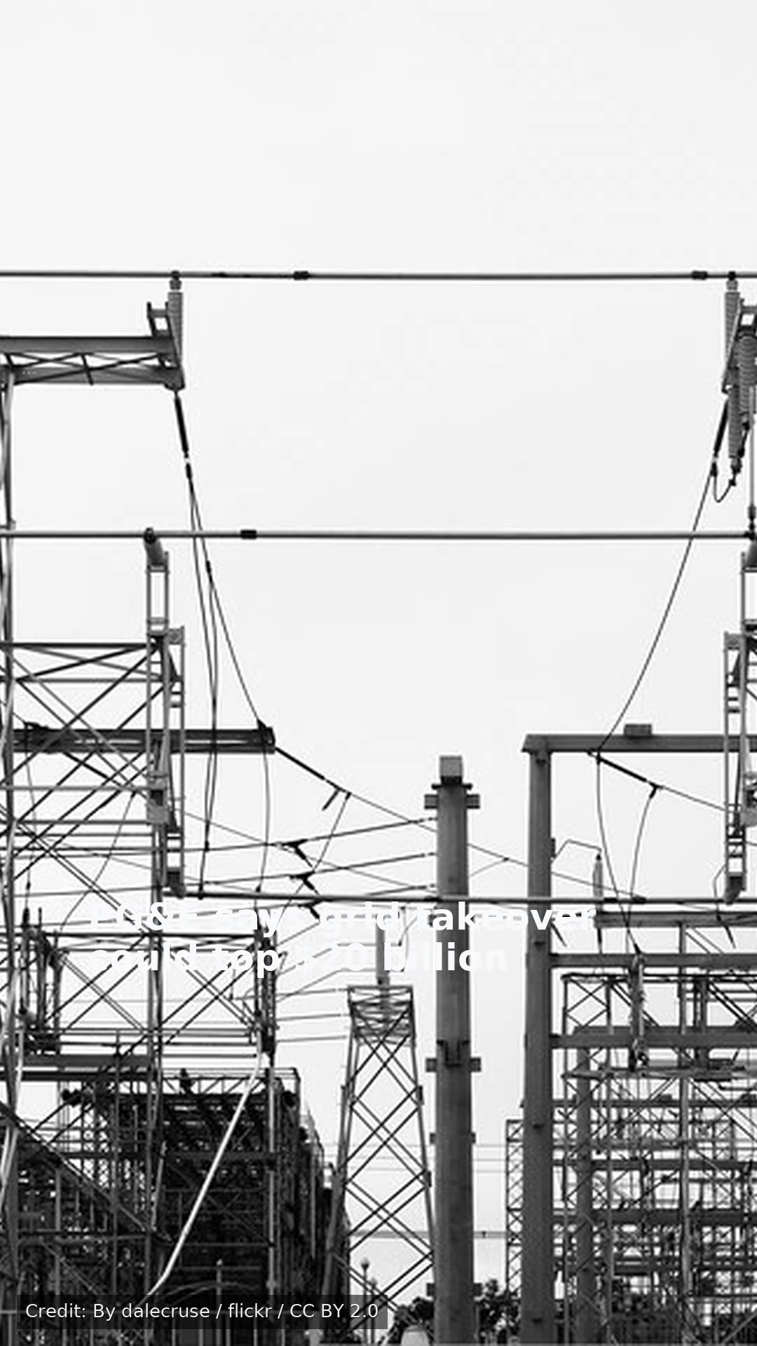 PG&E says grid takeover could top $20 billion