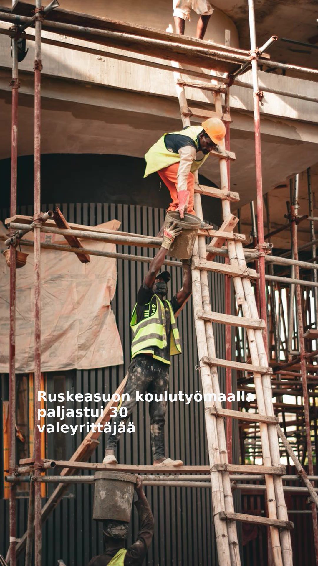 Ruskeasuon koulutyömaalla paljastui 30 valeyrittäjää