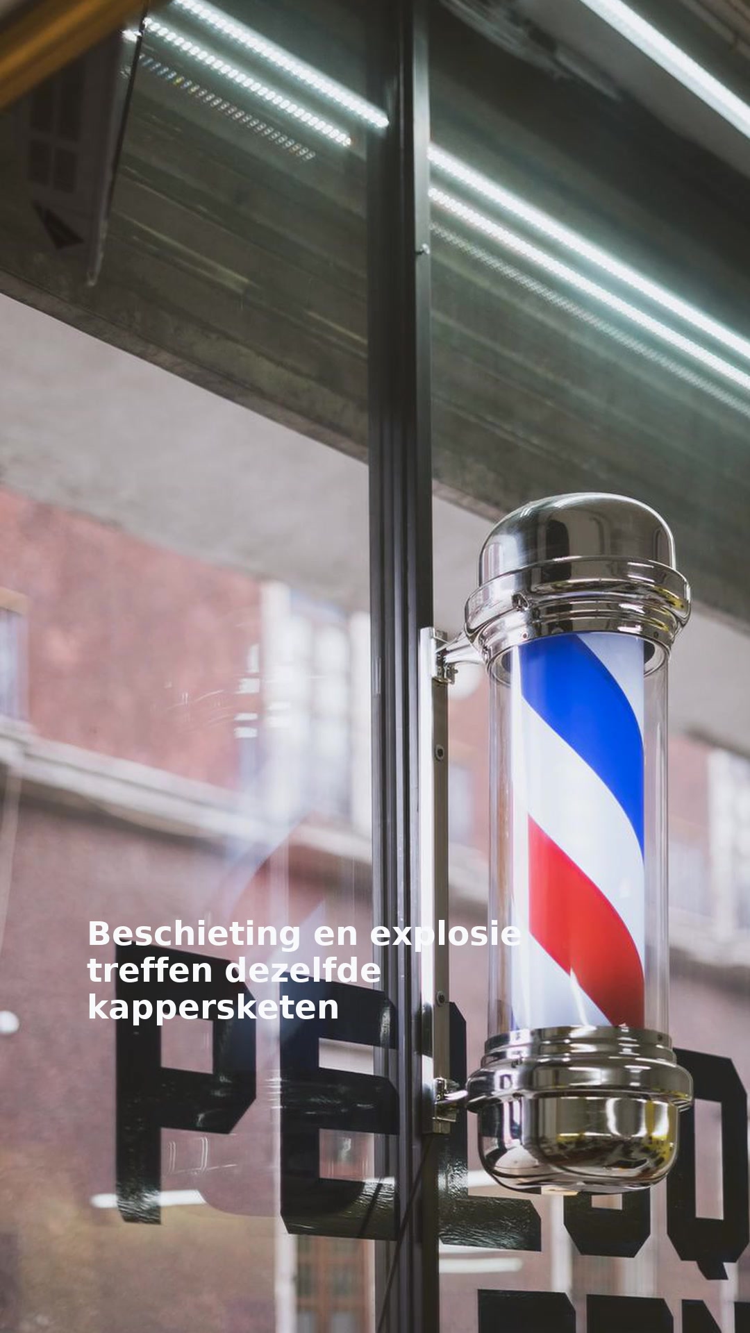 Beschieting en explosie treffen dezelfde kappersketen
