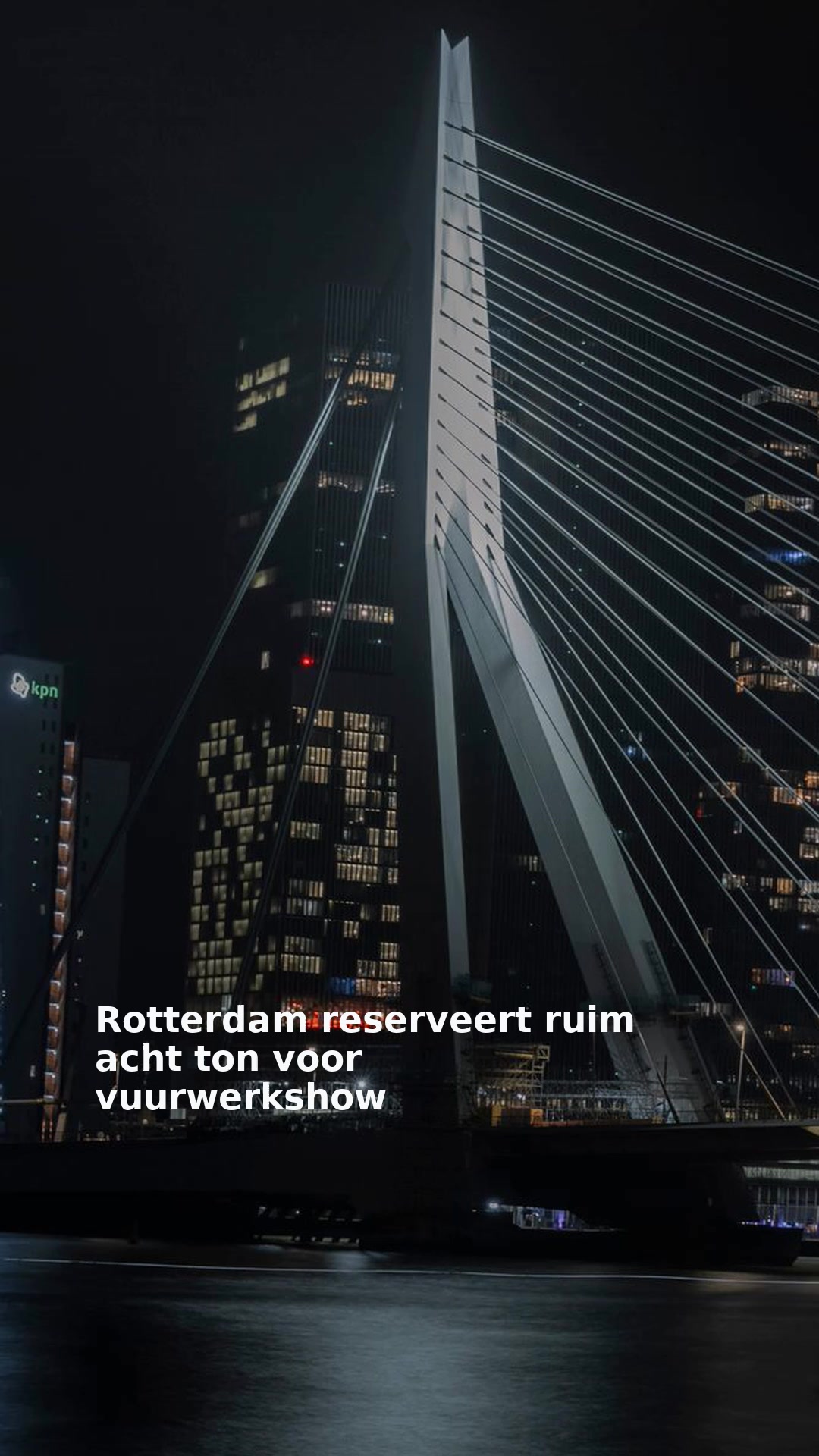 Rotterdam reserveert ruim acht ton voor vuurwerkshow