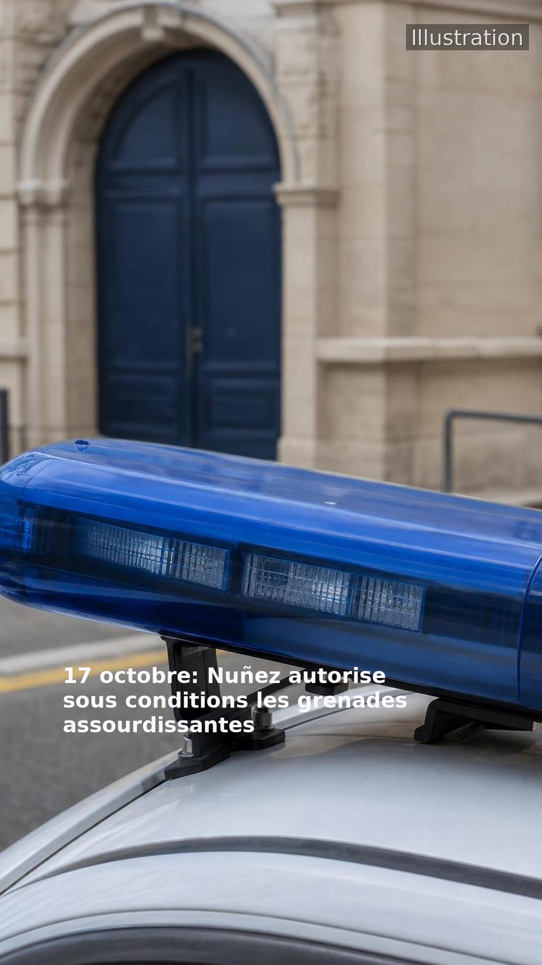 17 octobre: Nuñez autorise sous conditions les grenades assourdissantes